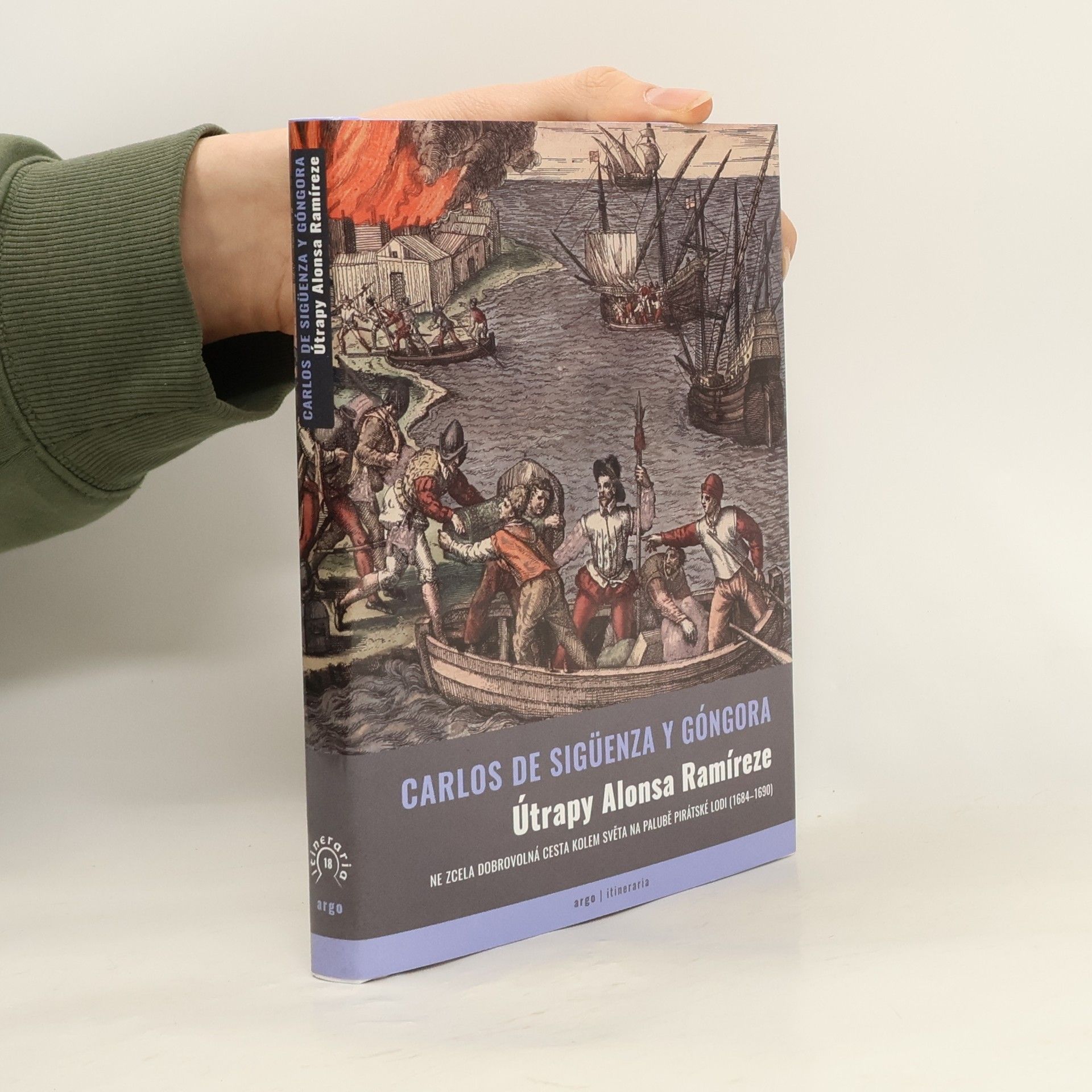 Útrapy Alonsa Ramíreze. Ne zcela dobrovolná cesta kolem světa na palubě pirátské lodi (1684-1690)