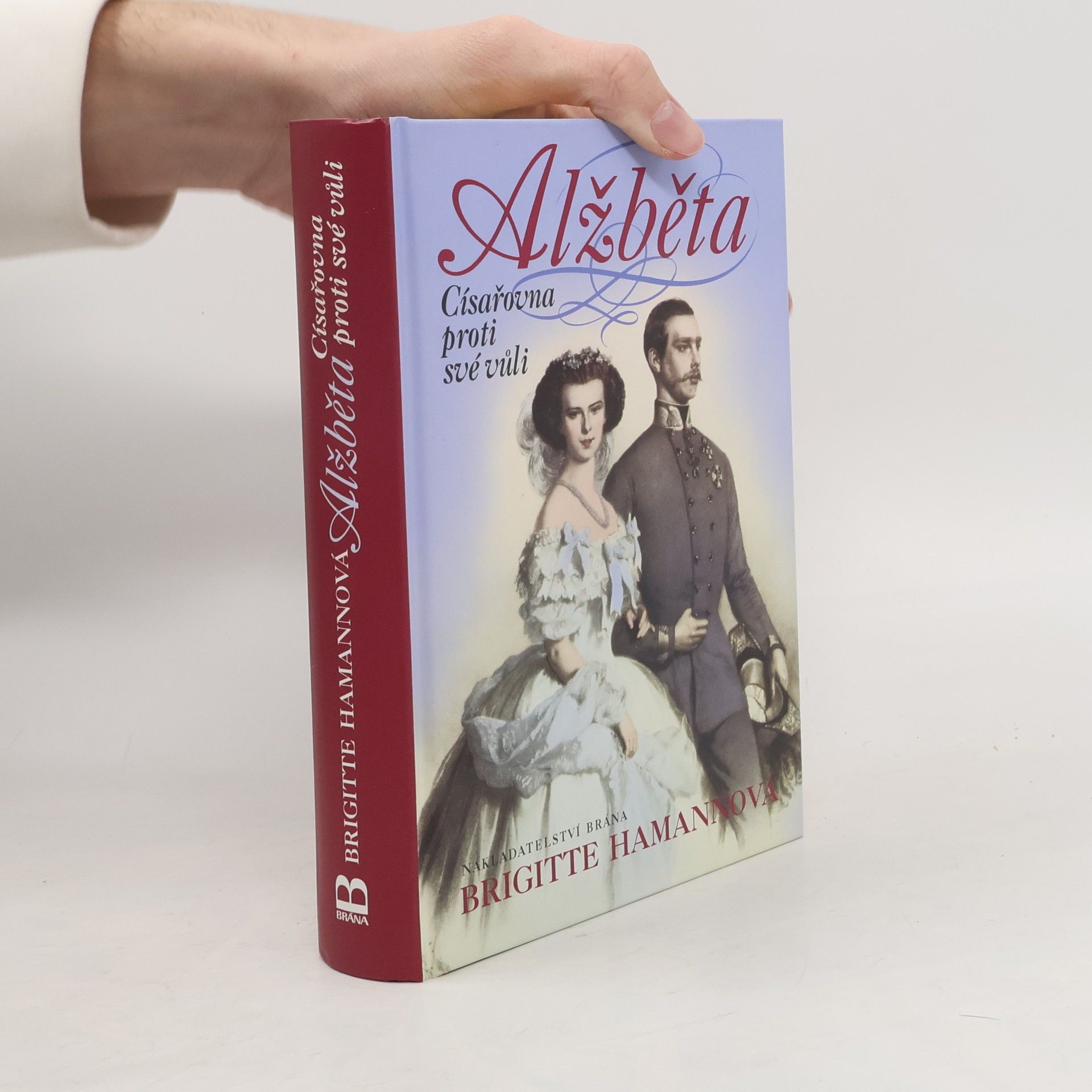 Alžběta : císařovna proti své vůli