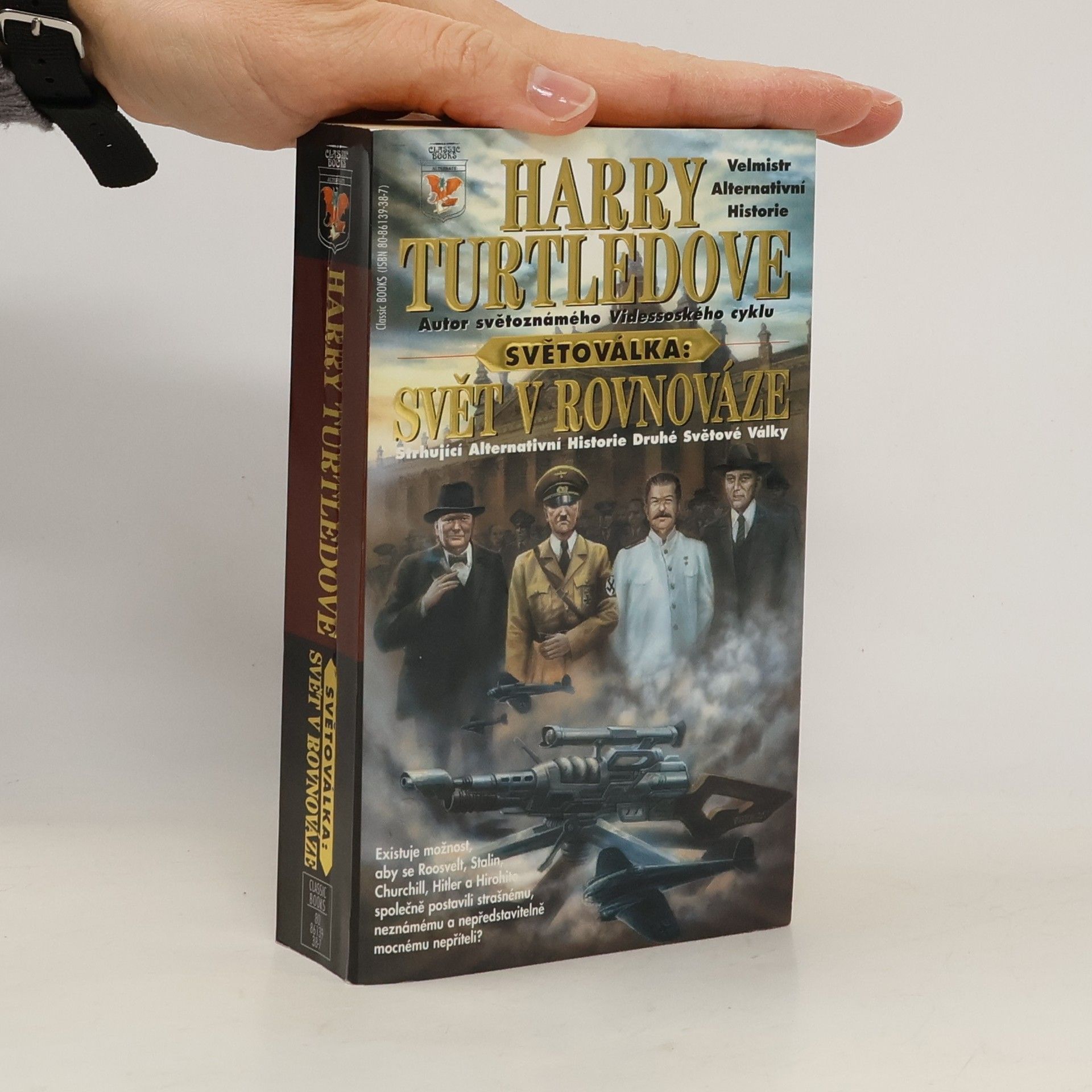 Harry Turtledove Světoválka, Svět v rovnováze