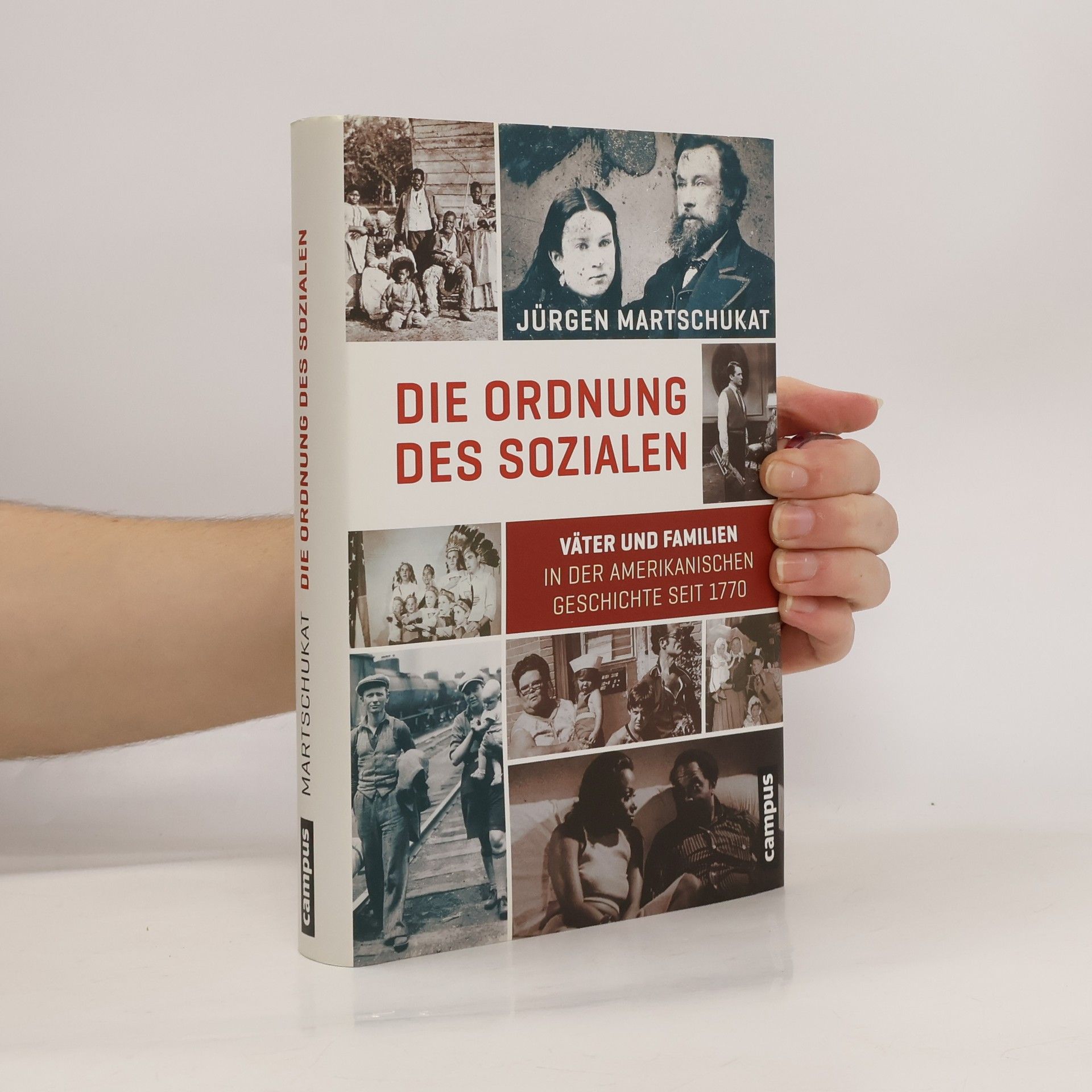 Jürgen Martschukat Die Ordnung des Sozialen