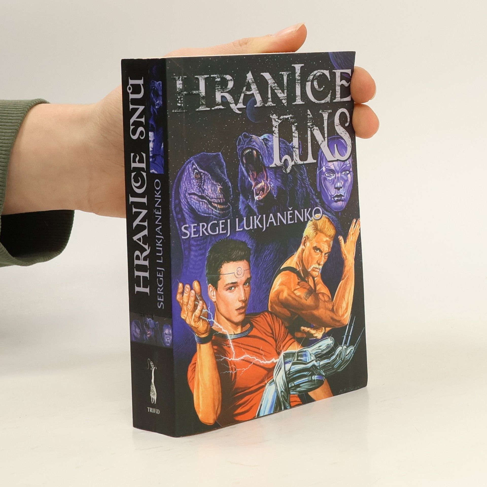 Sergej Vasiljevič Lukjaněnko Hranice snů