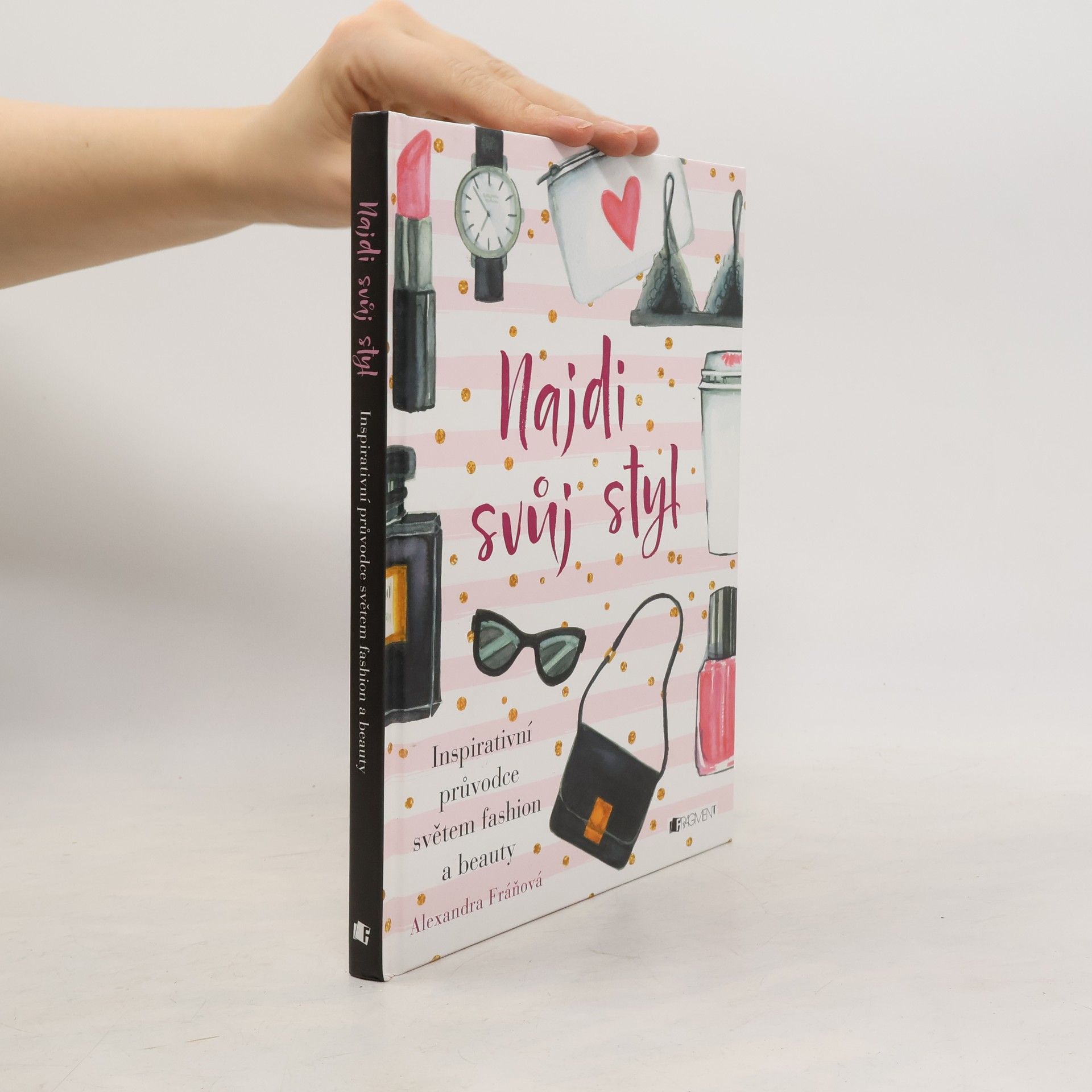 Alexandra Fráňová Najdi svůj styl