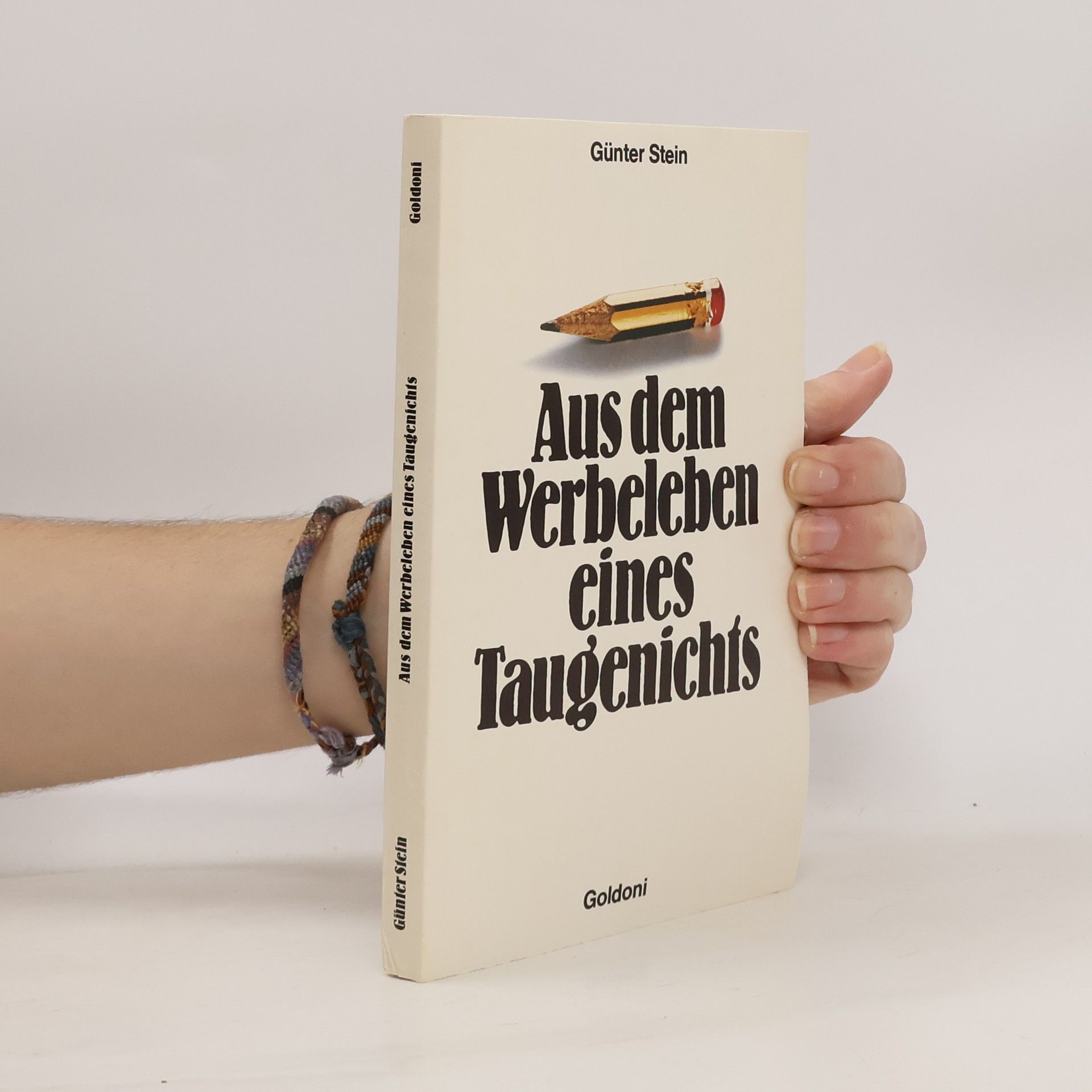 Günter Stein Aus dem Werbeleben eines Taugenichts