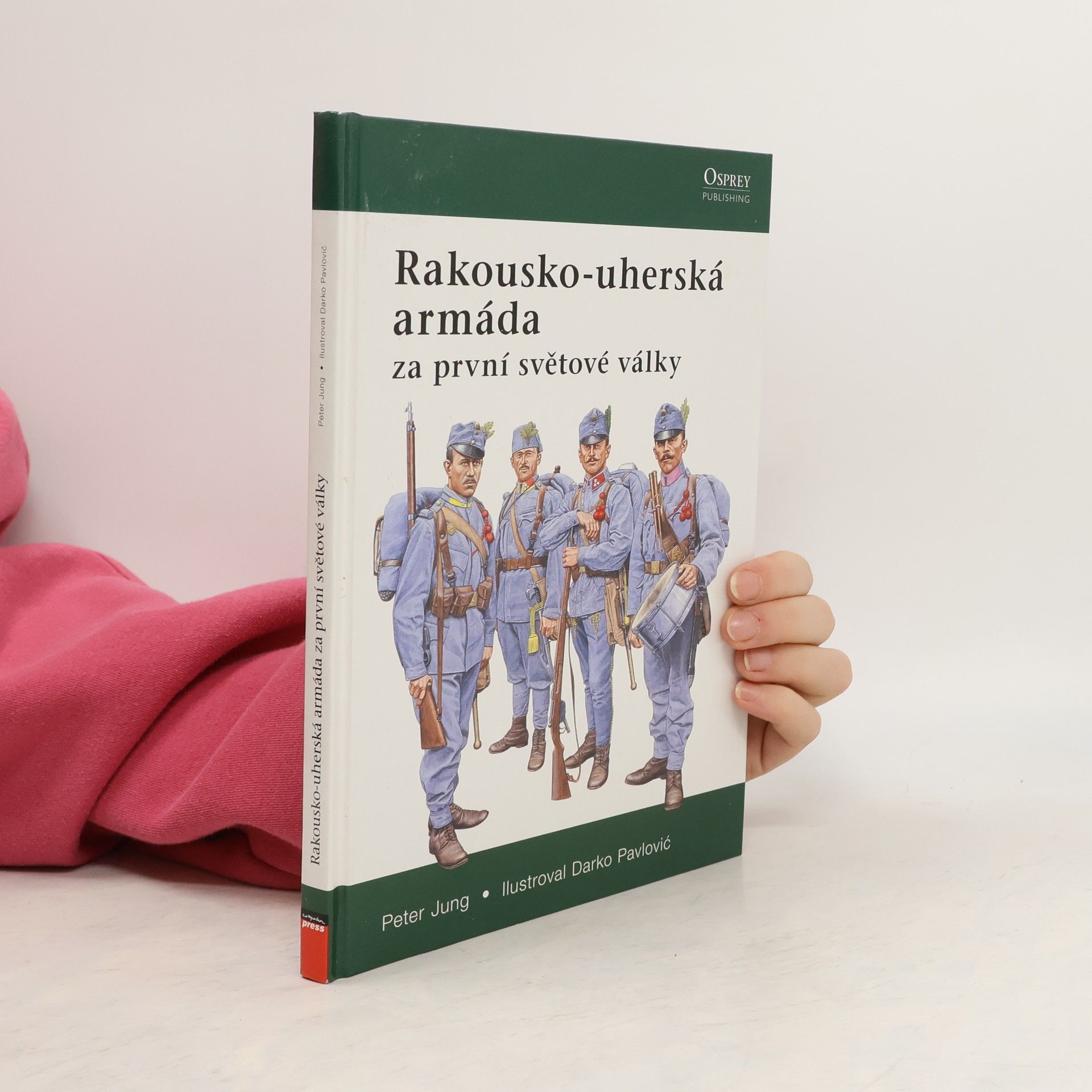 Peter Jung Rakousko-uherská armáda za první světové války