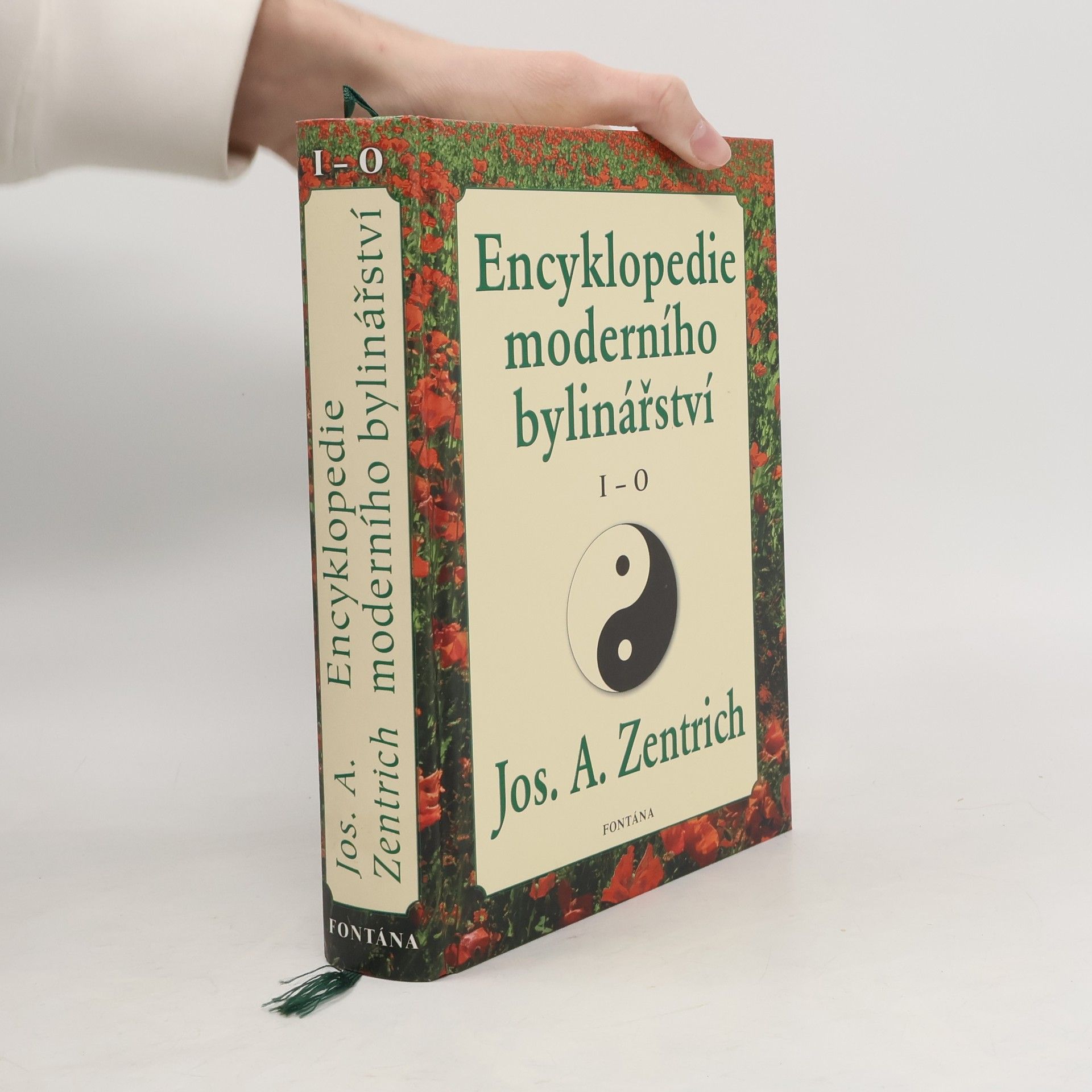 Josef Antonín Zentrich Encyklopedie moderního bylinářství I - O