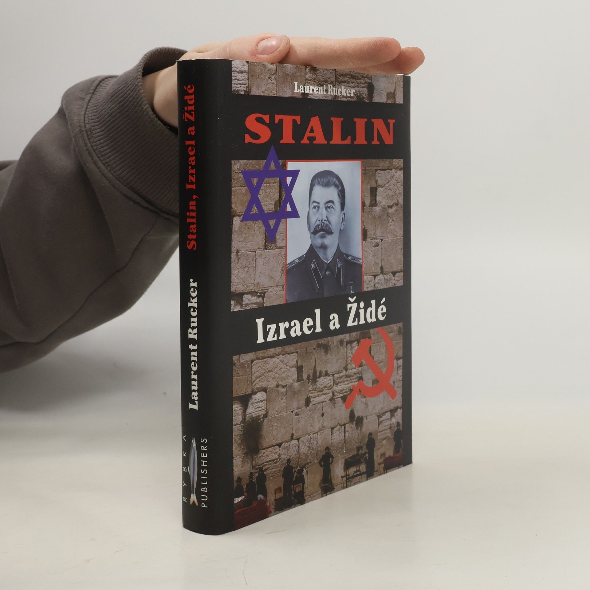 Laurent Rucker Stalin, Izrael a Židé
