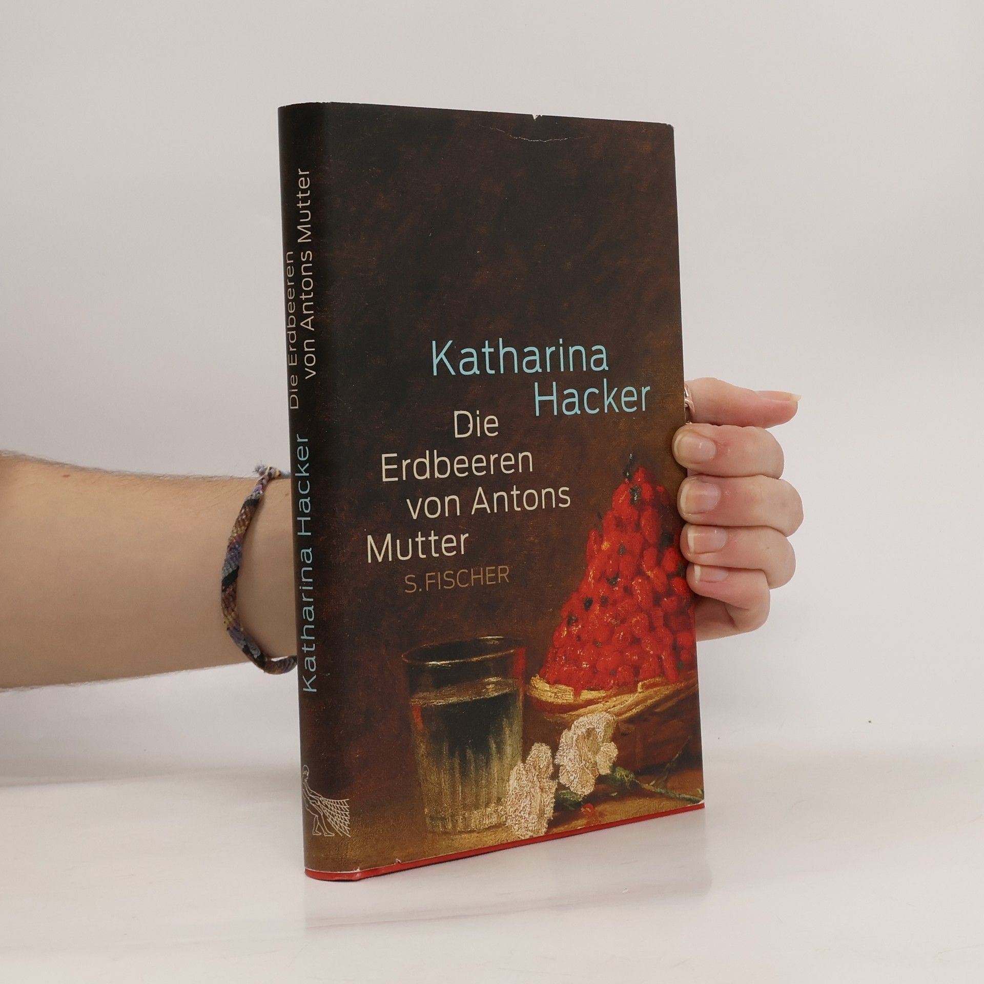 Katharina Hacker Die Erdbeeren von Antons Mutter