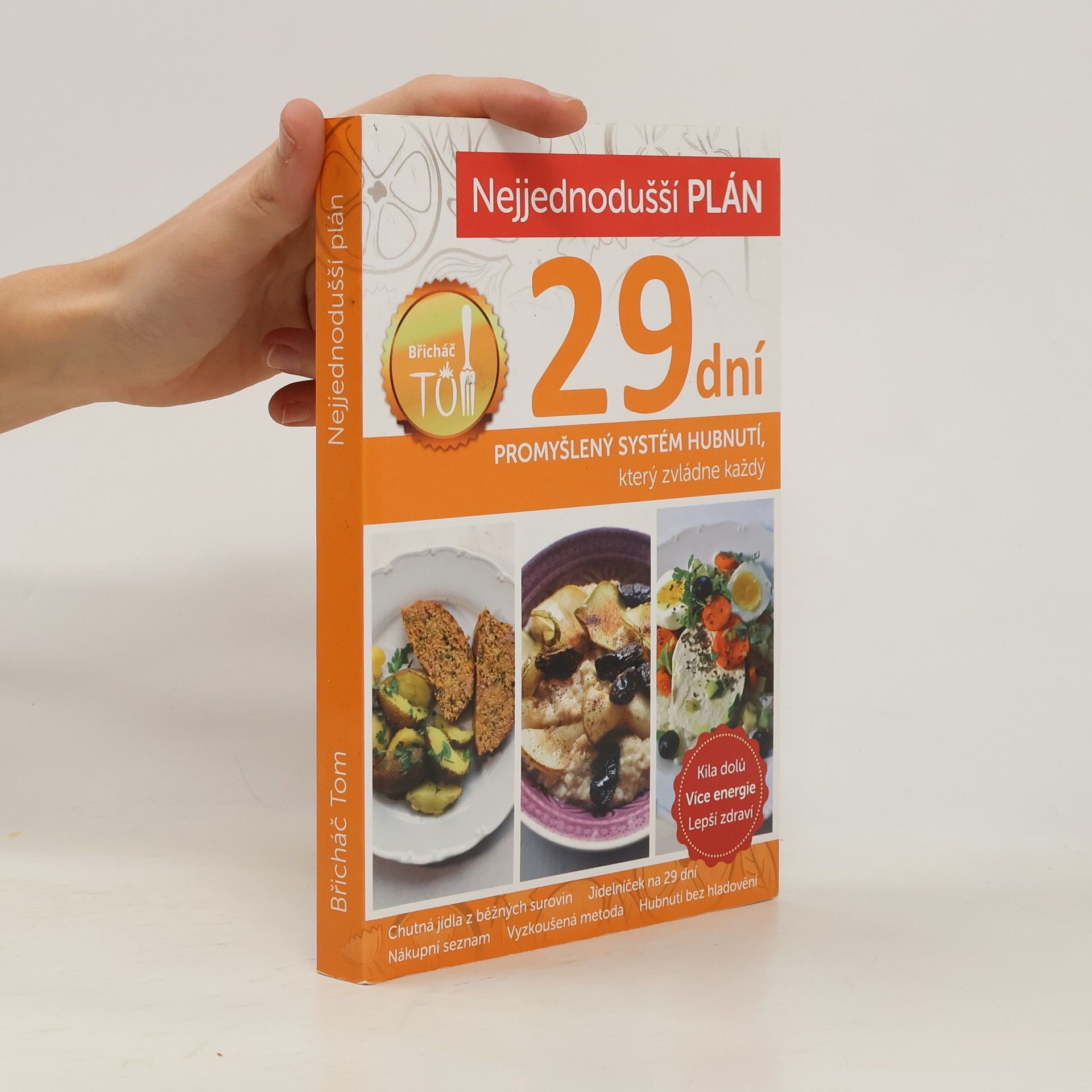 Tomáš Kosačík Nejjednodušší plán na 29 dní. Břicháč Tom
