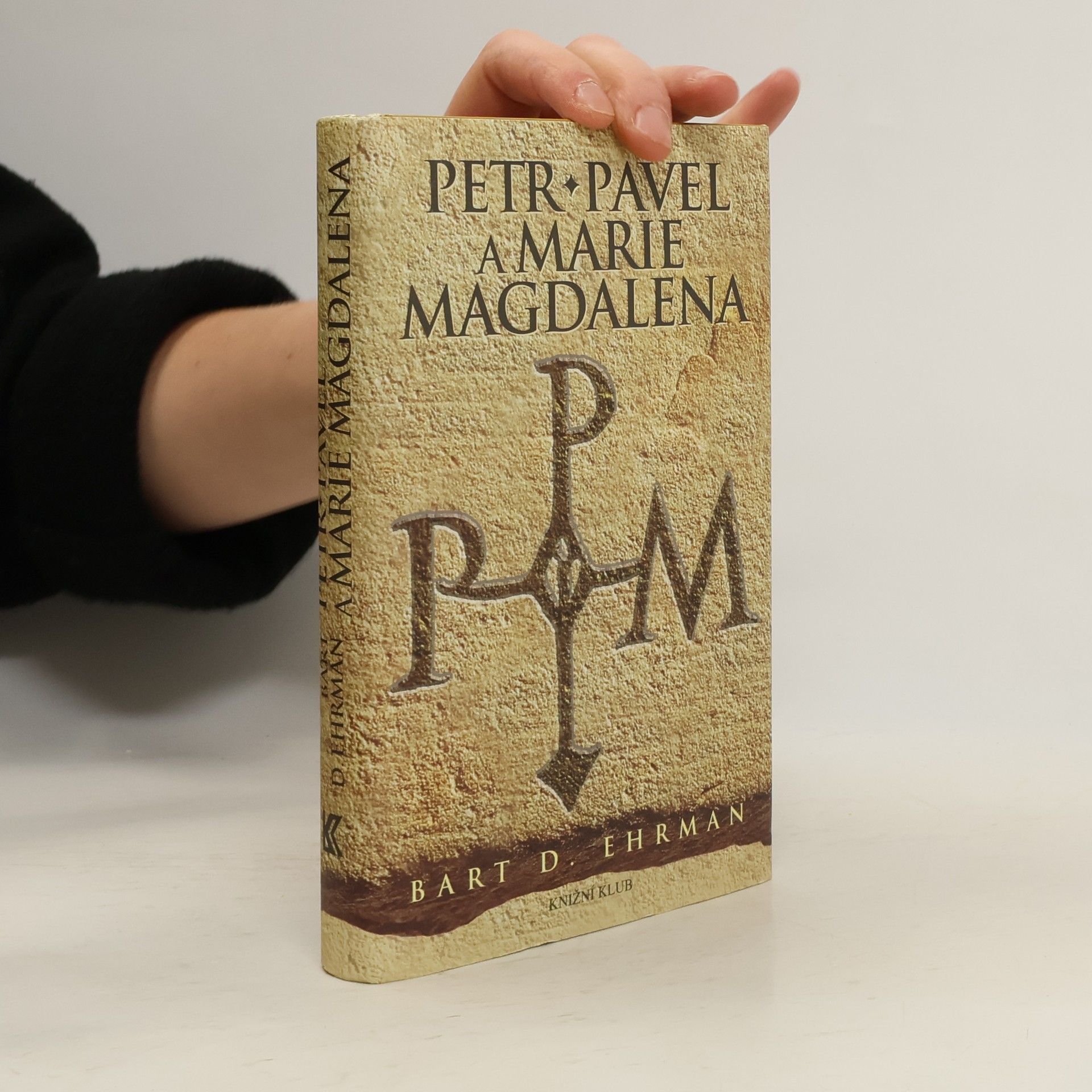 Bart D. Ehrman Petr, Pavel a Marie Magdalena