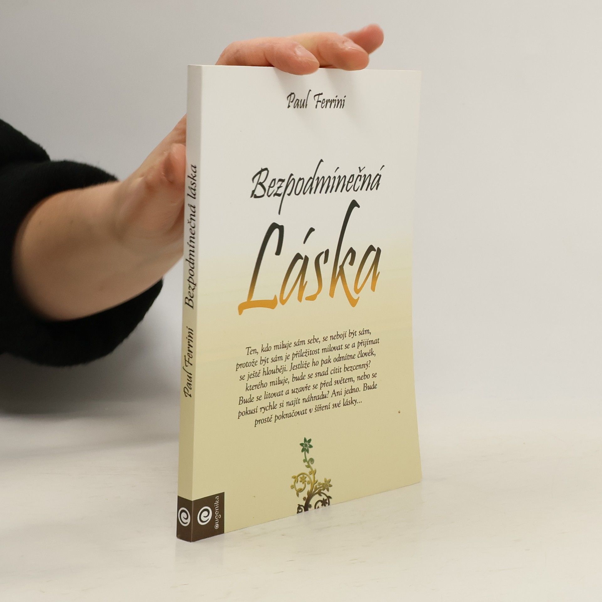 Paul Ferrini Bezpodmínečná láska