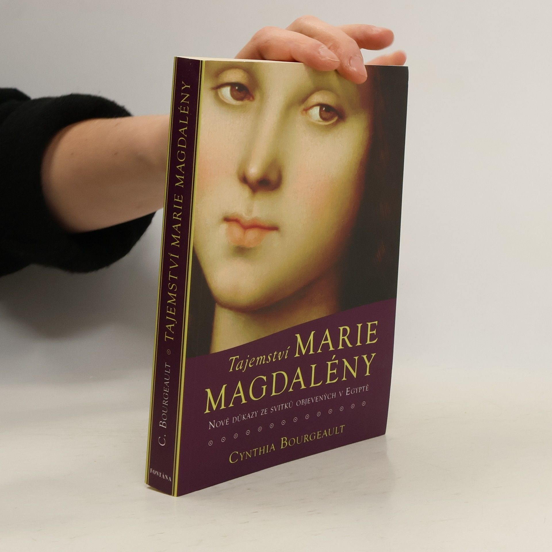 Cynthia Bourgeault Tajemství Marie Magdalény, nové důkazy ze svitků objevených v Egyptě