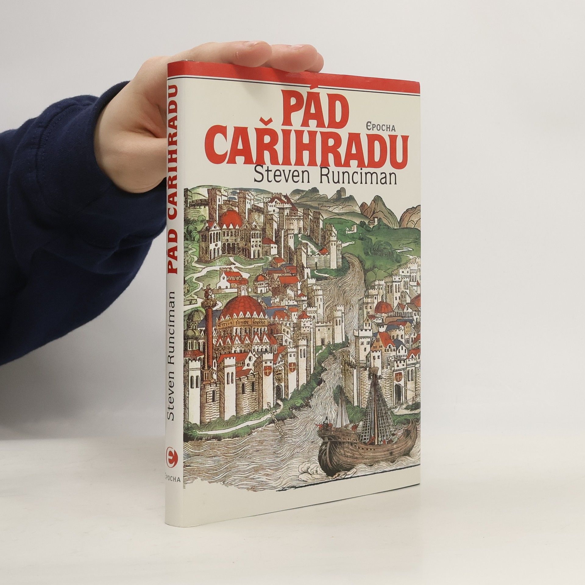 Steven Runciman Pád Cařihradu