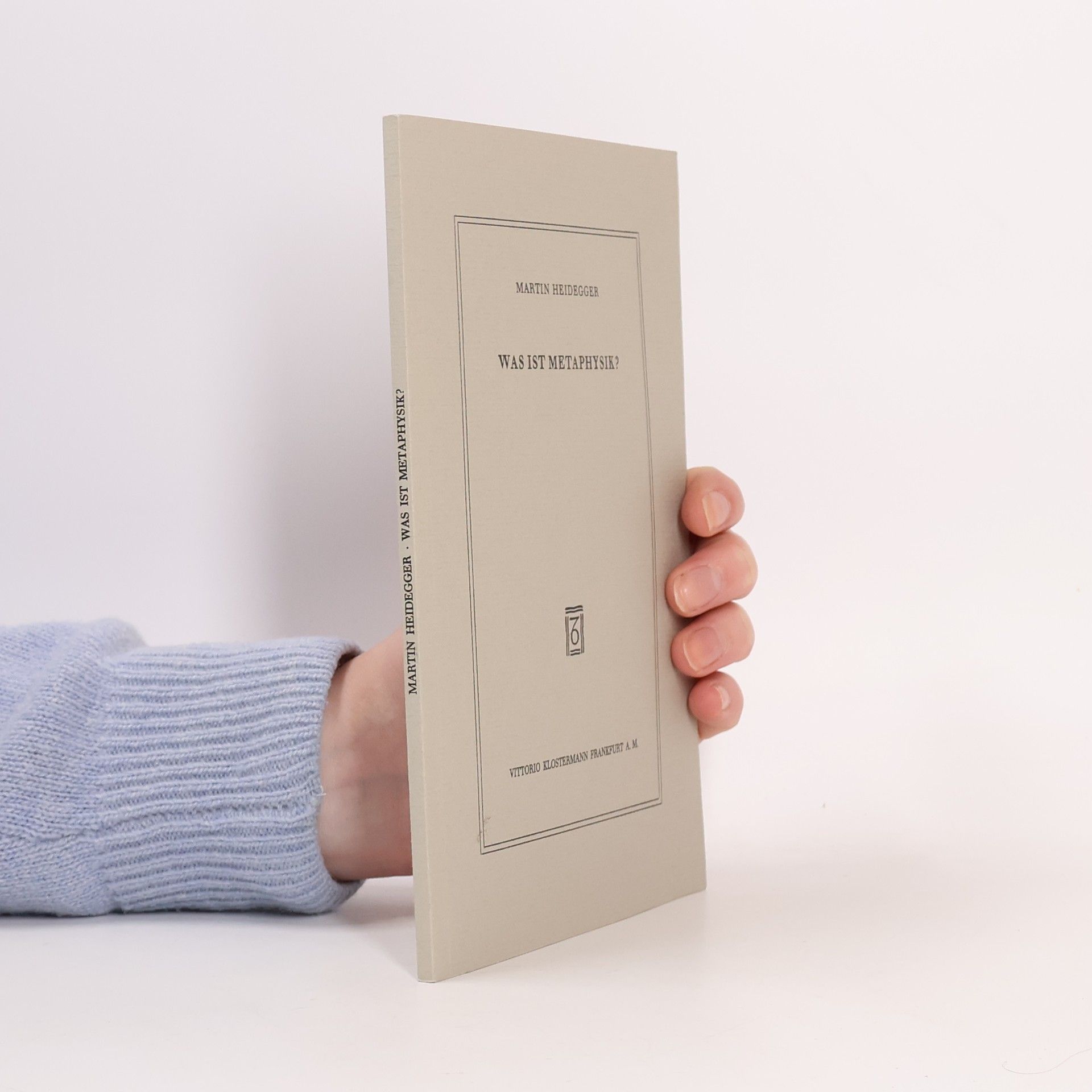 Martin Heidegger Was ist Metaphysik?