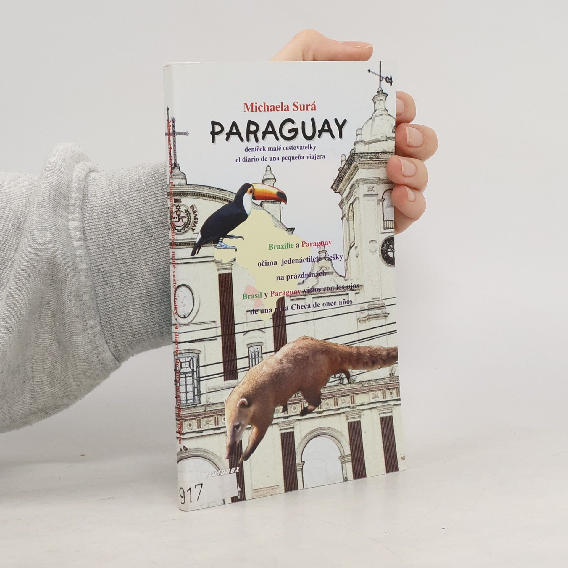 Paraguay deníček malé cestovatelky / Paraguay el diario de una pegueňa viajera