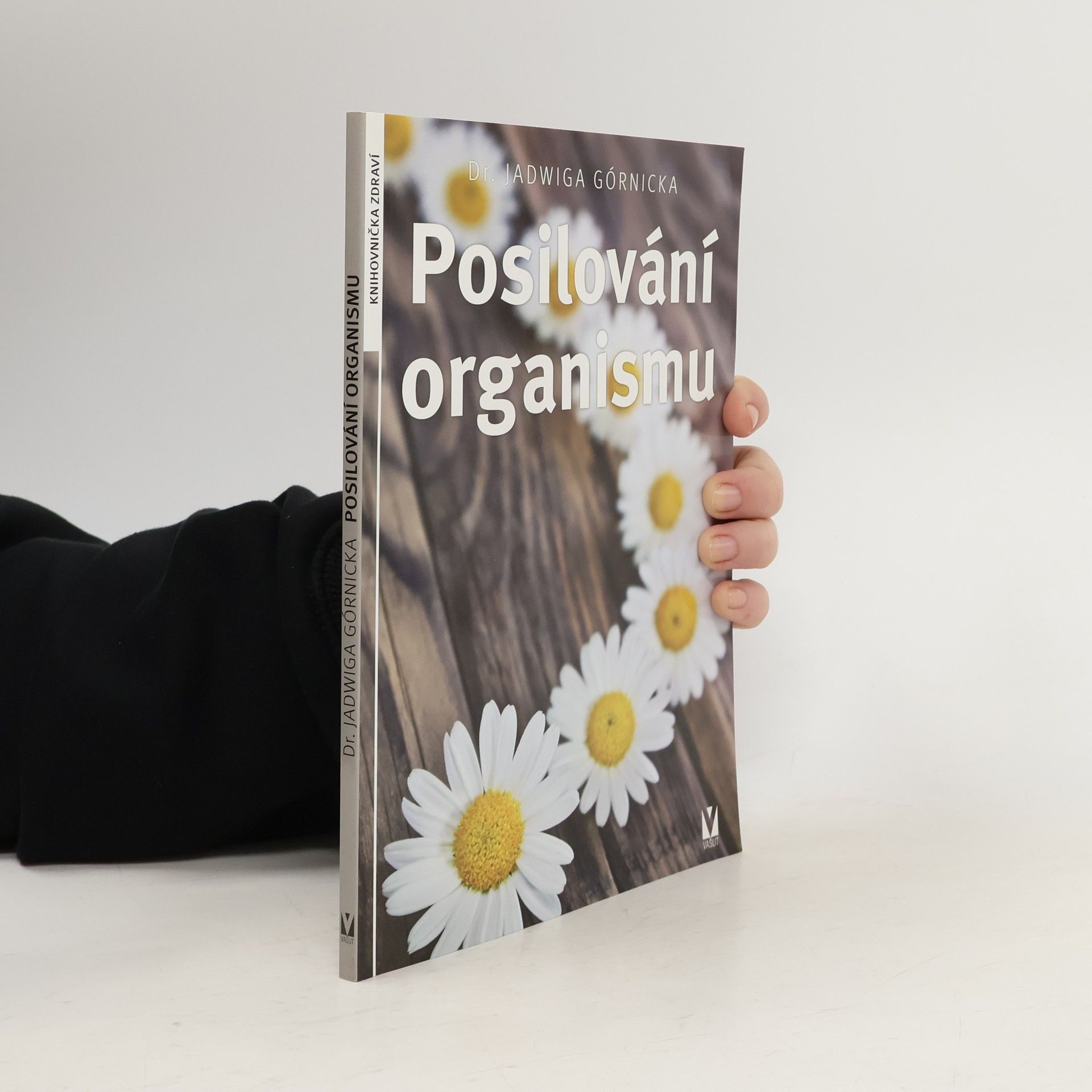 Jadwiga Górnicka Posilování organismu