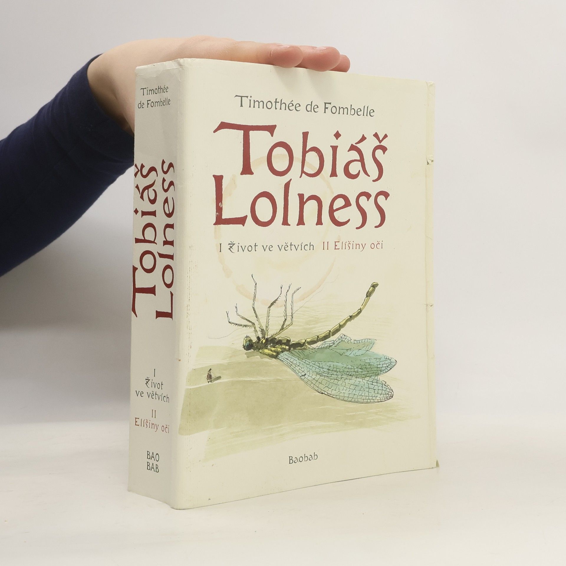 Timothée de Fombelle Tobiáš Lolness I + II