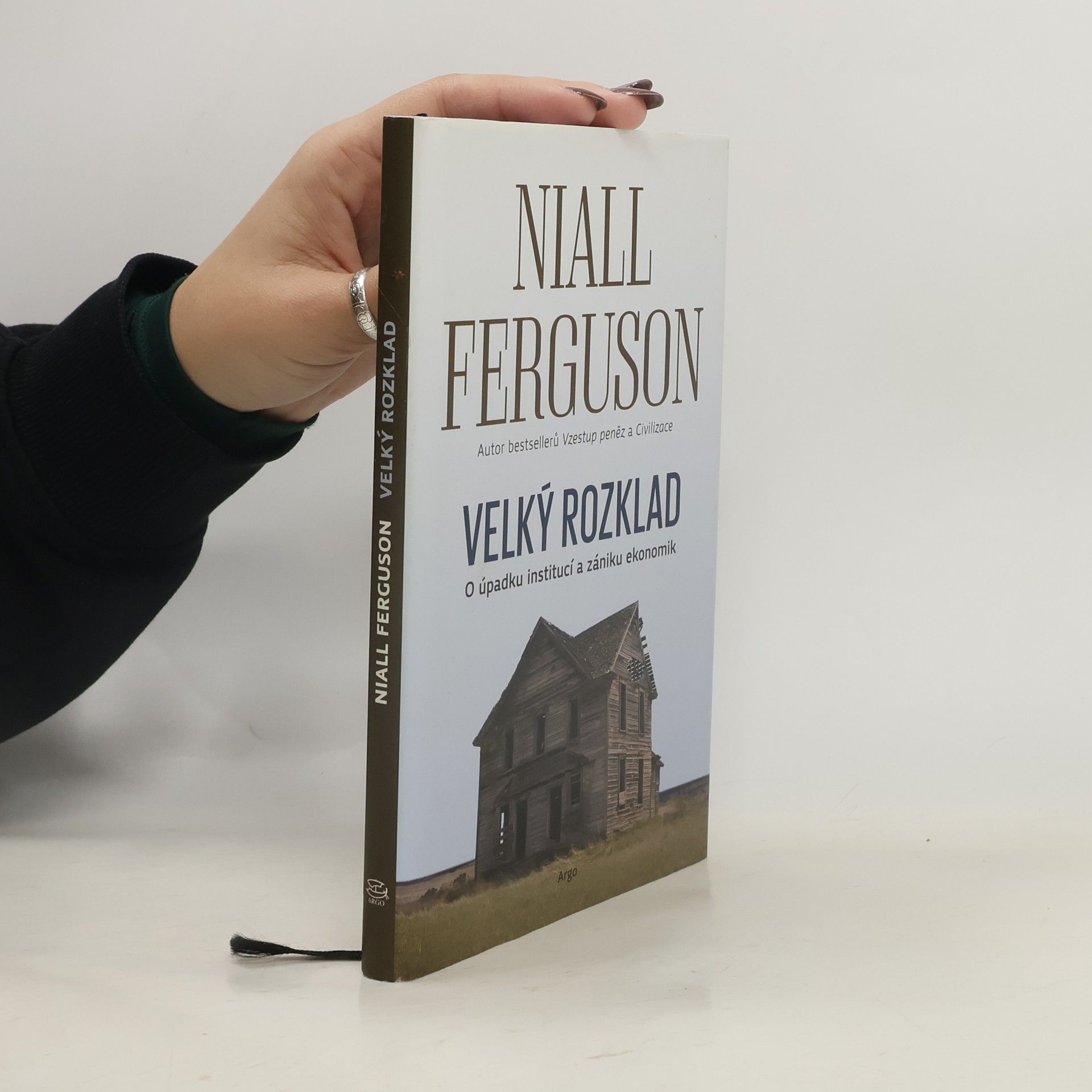 Velký rozklad. O úpadku institucí a zániku ekonomik