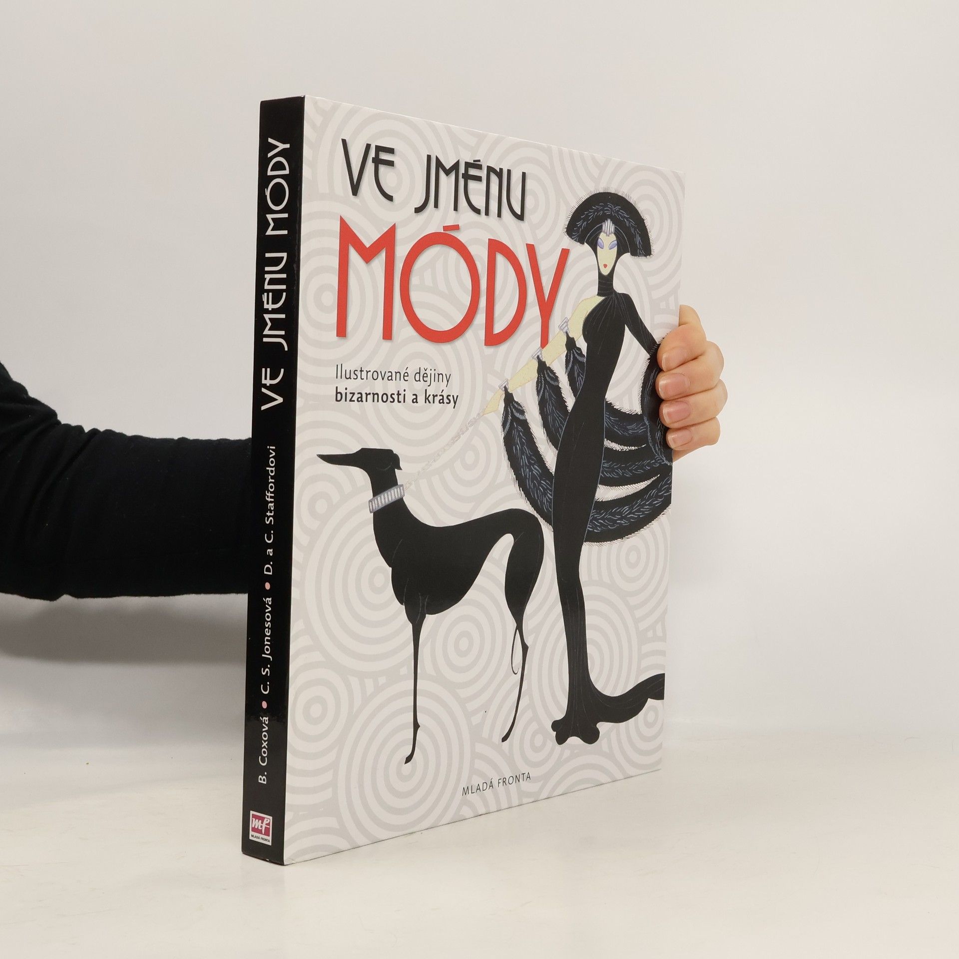 Barbara Cox Ve jménu módy. Ilustrované dějiny bizarnosti a krásy