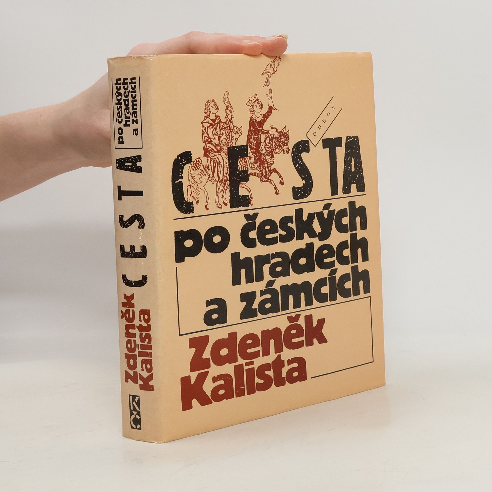 Zdeněk Kalista Cesta po českých hradech a zámcích