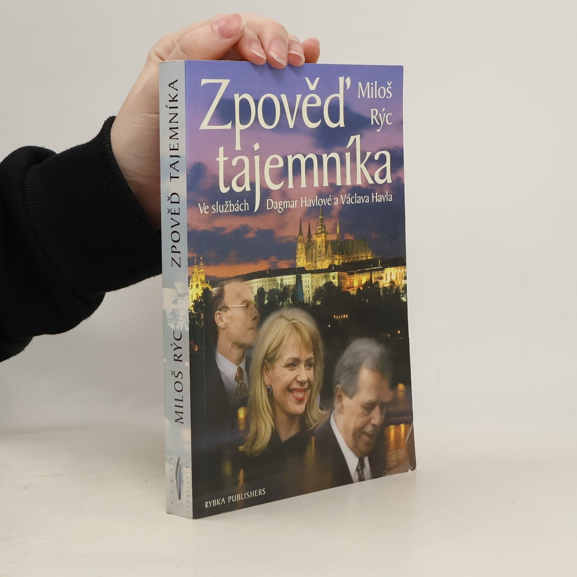 Zpověď tajemníka. Ve službách Dagmar Havlové a Václava Havla