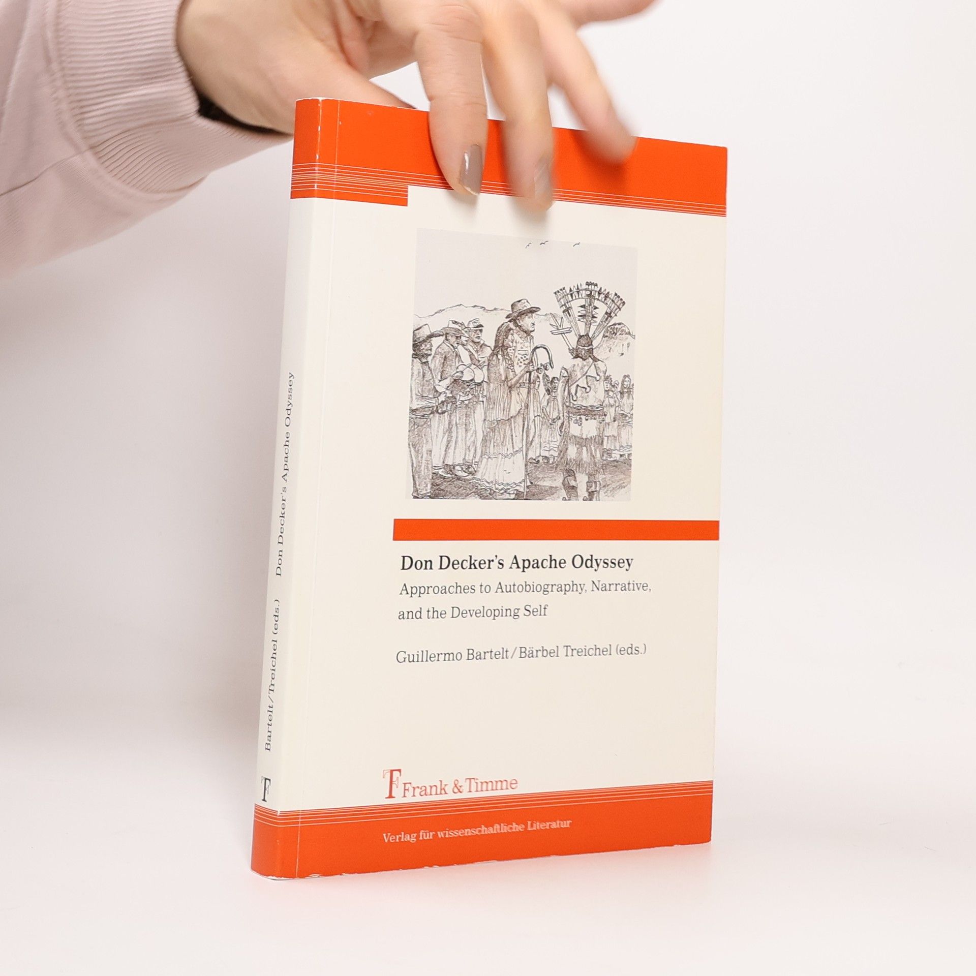 Guillermo Bartelt Don Decker’s Apache Odyssey