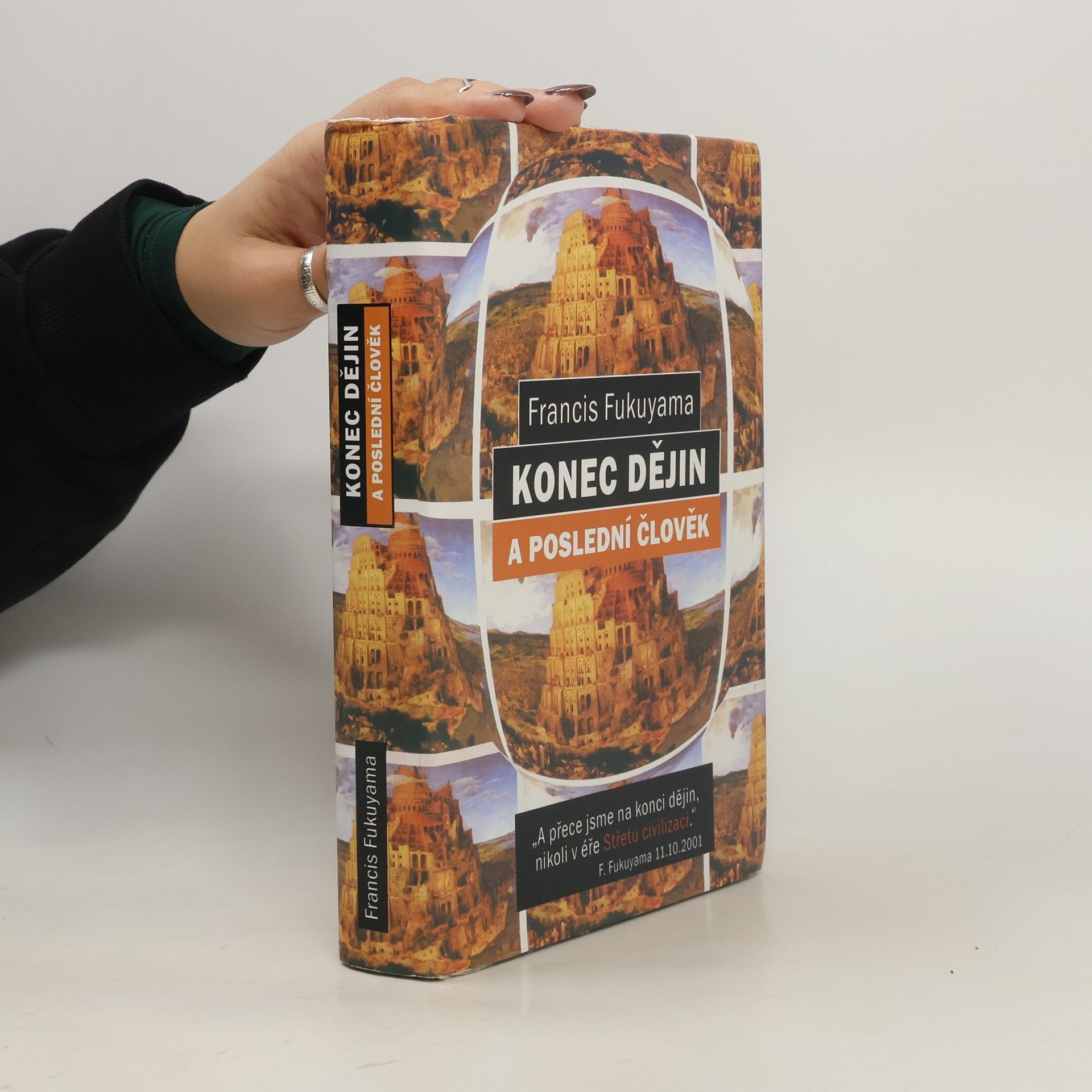 Francis Fukuyama Konec dějin a poslední člověk