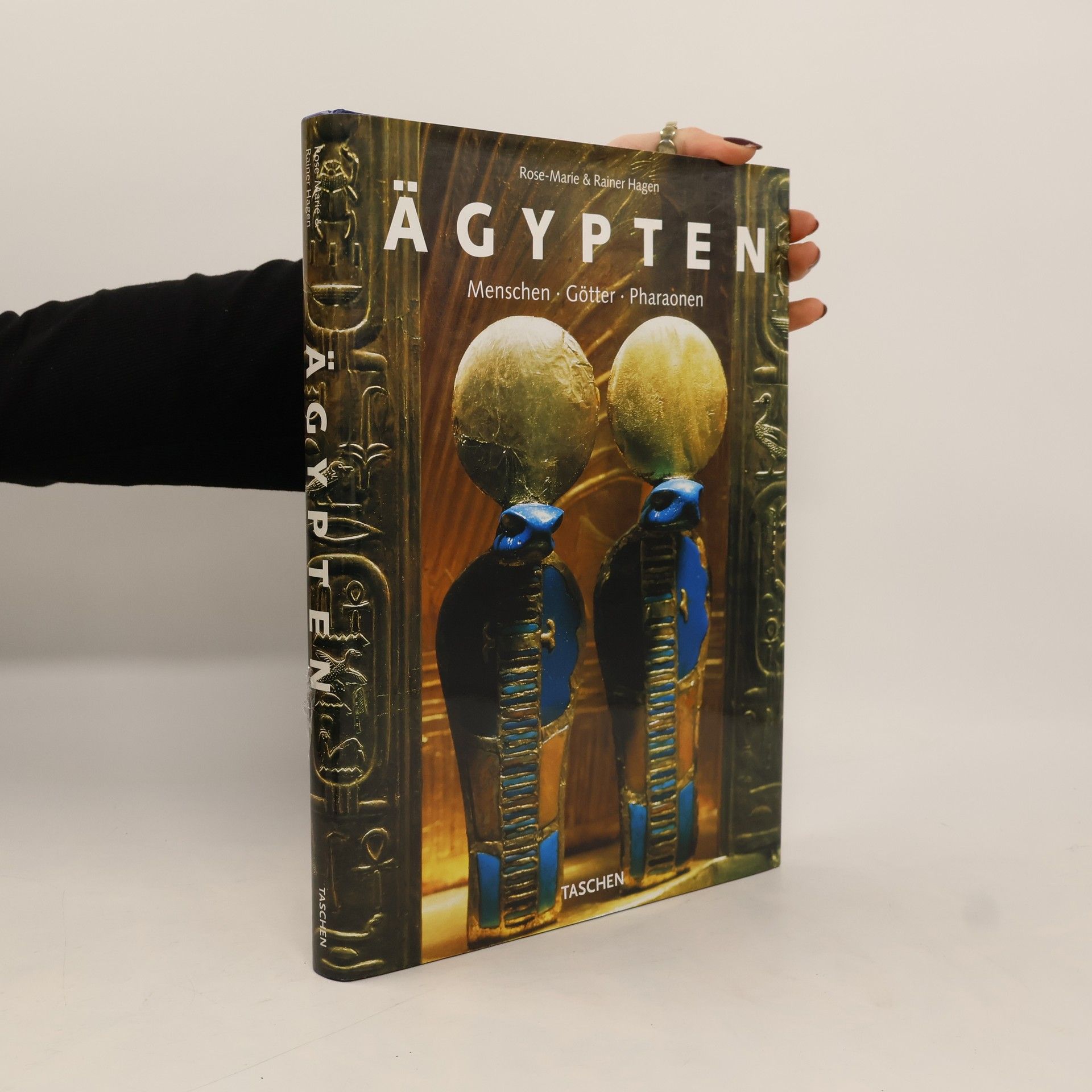 Rainer Hagen Ägypten : Menschen, Götter, Pharaonen