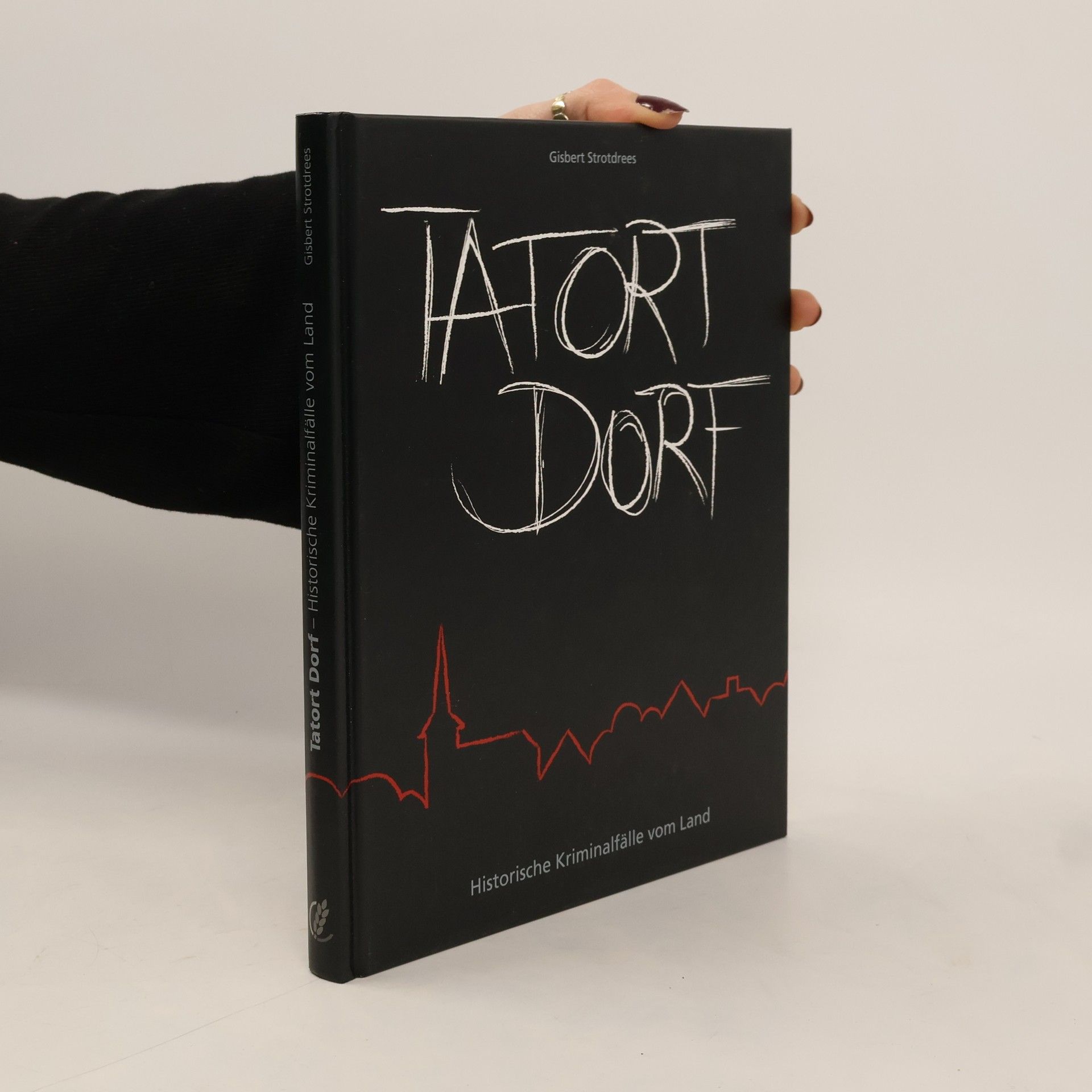 Gisbert Strotdrees Tatort Dorf