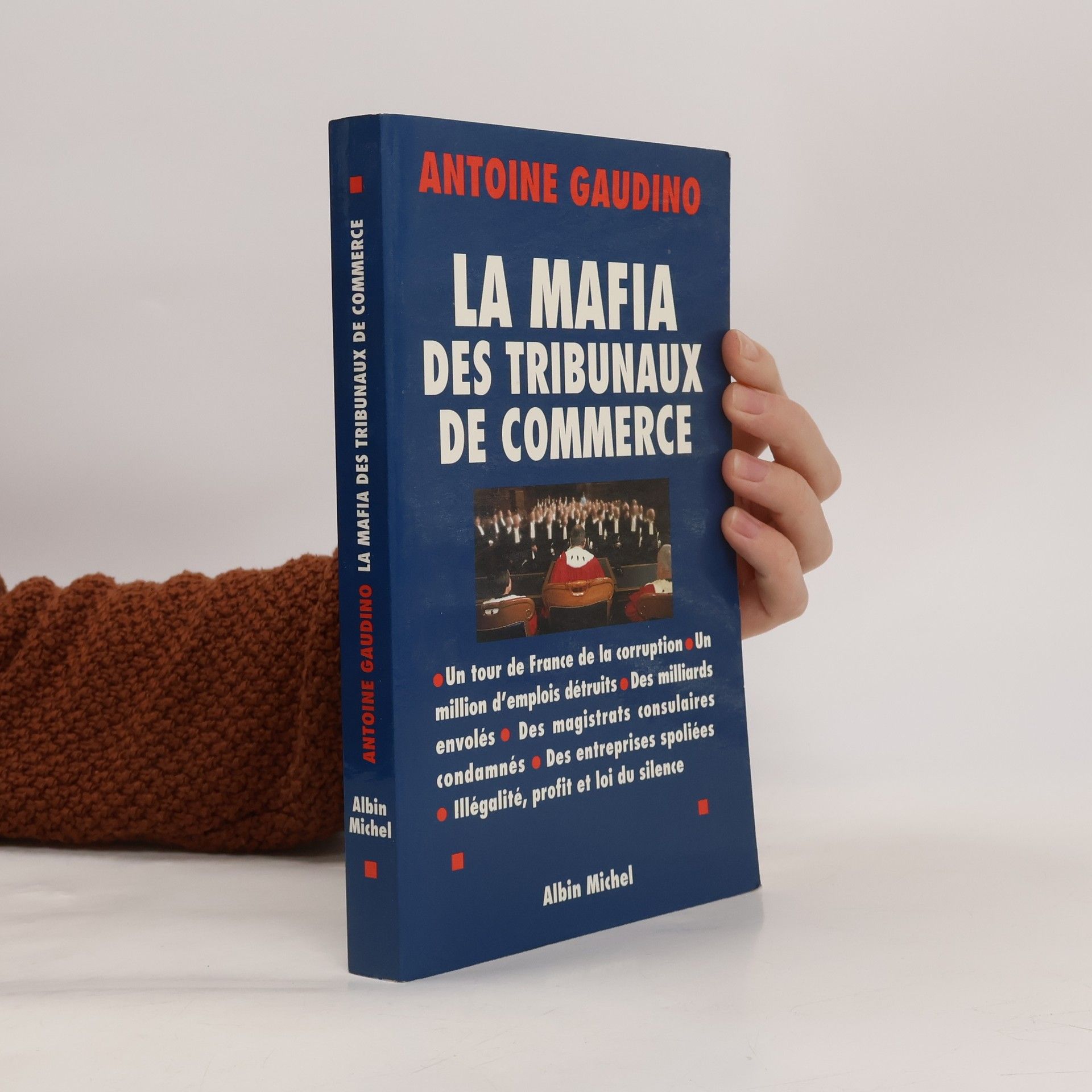 Antoine Gaudino La mafia des tribunaux de commerce