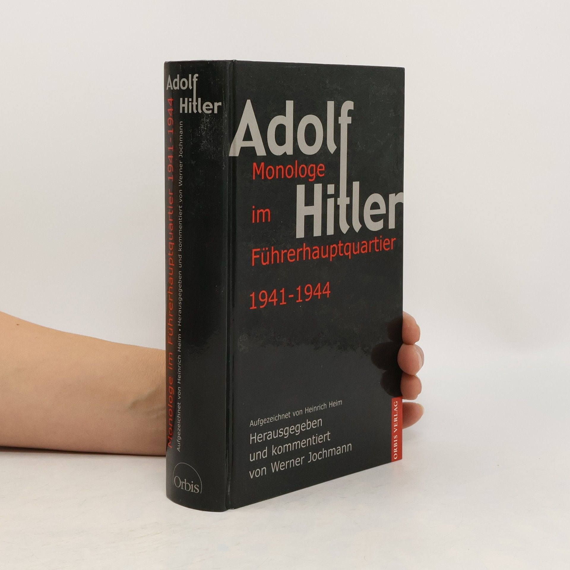 Adolf Hitler Monologe im Führerhauptquartier
