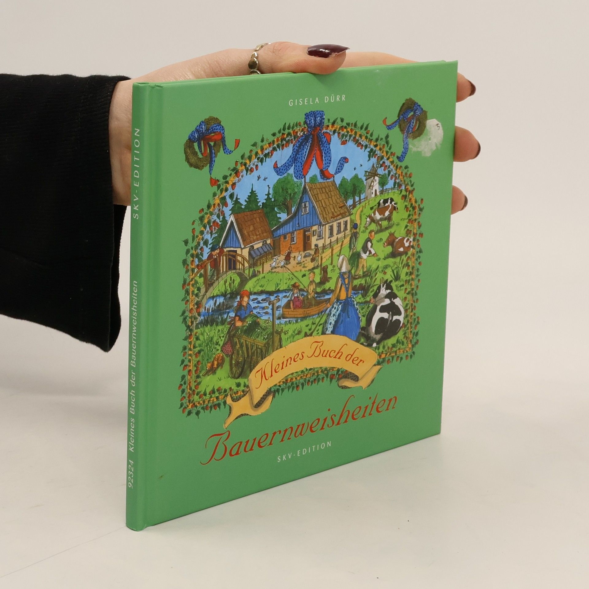 Gisela Dürr Kleines Buch der Bauernweisheiten