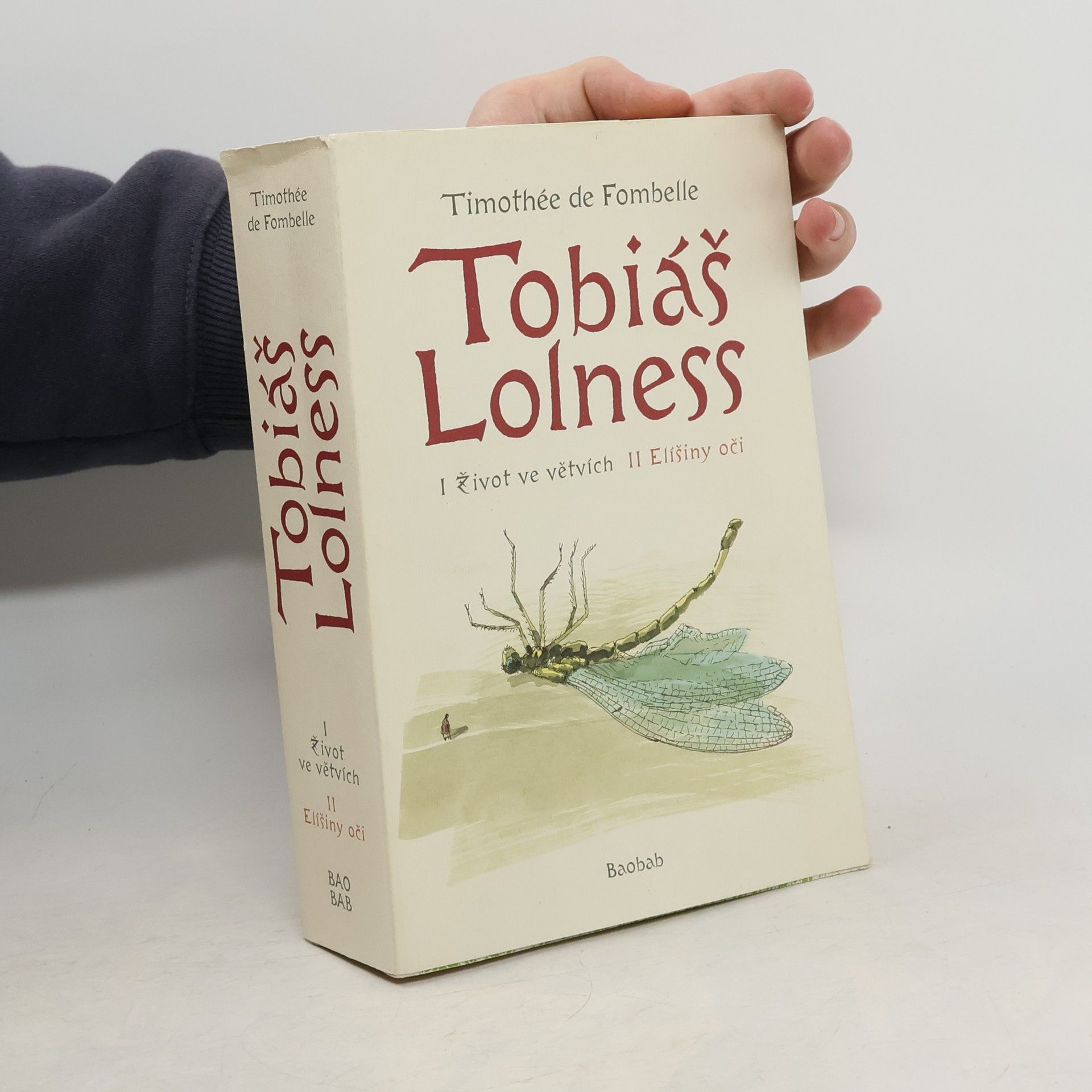 Timothée de Fombelle Tobiáš Lolness I + II