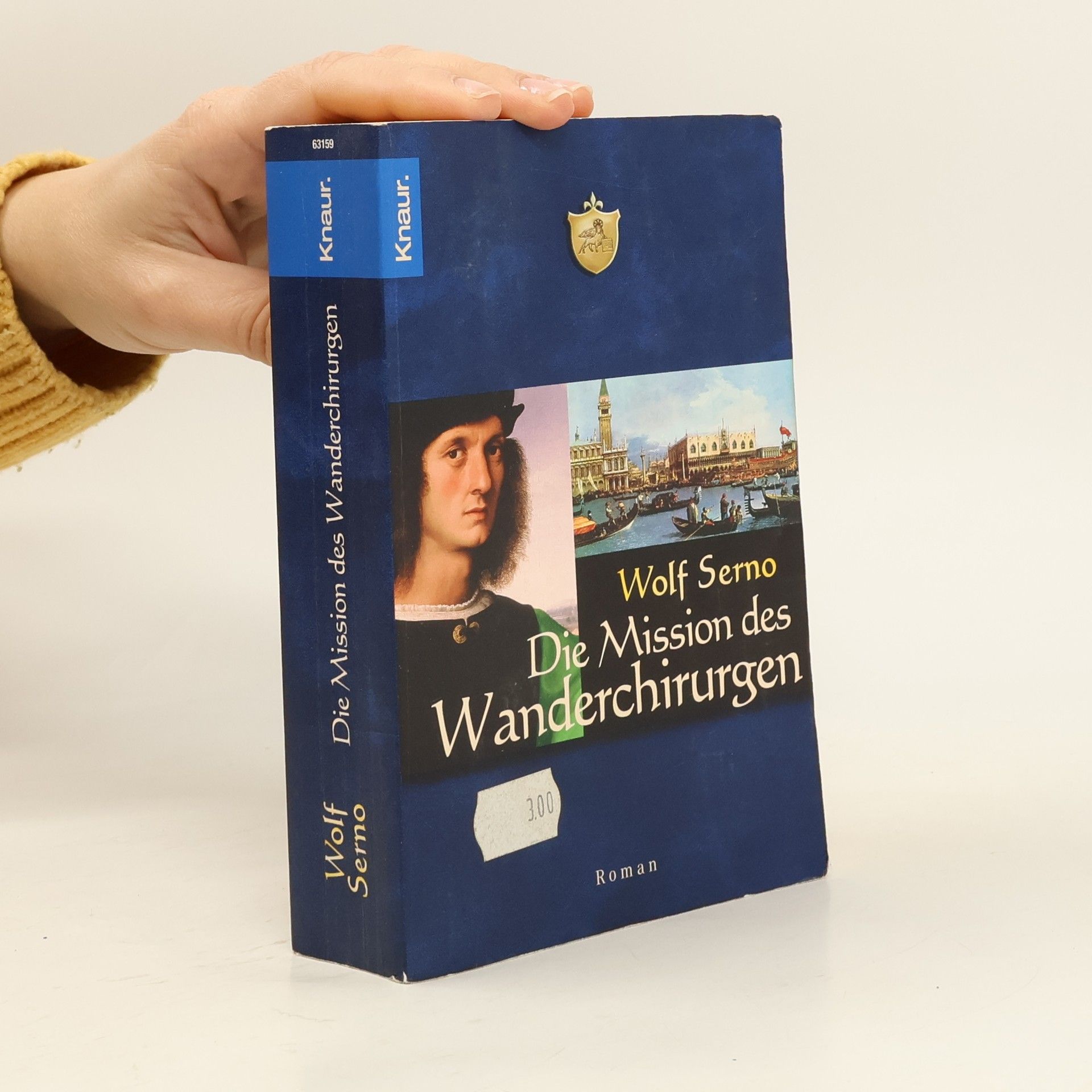 Wolf Serno Die Mission des Wanderchirurgen