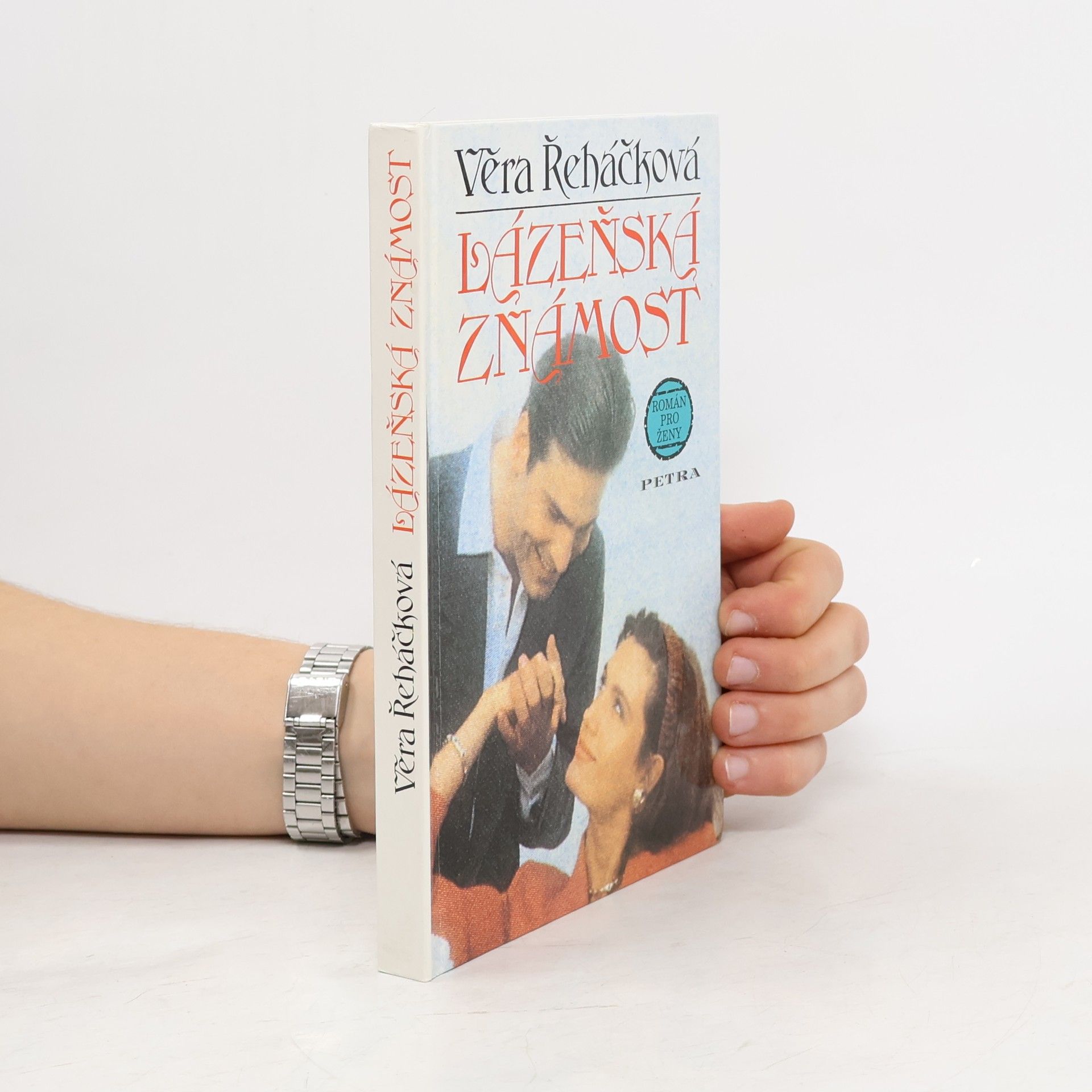 Věra Řeháčková Lázeňská známost : román pro ženy