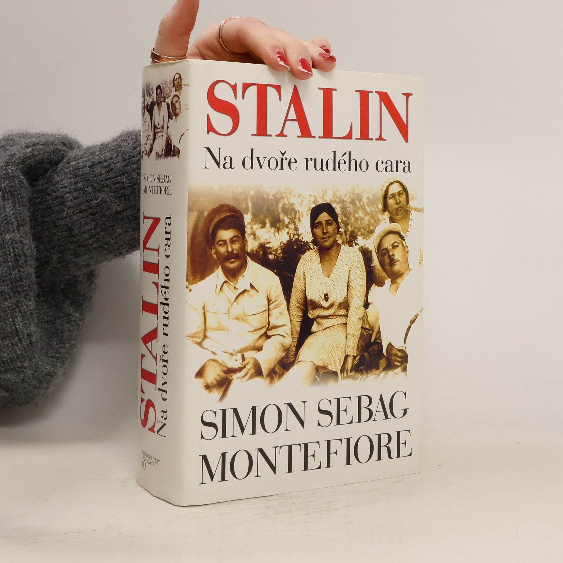 Simon Sebag Montefiore Stalin - Na dvoře rudého cara