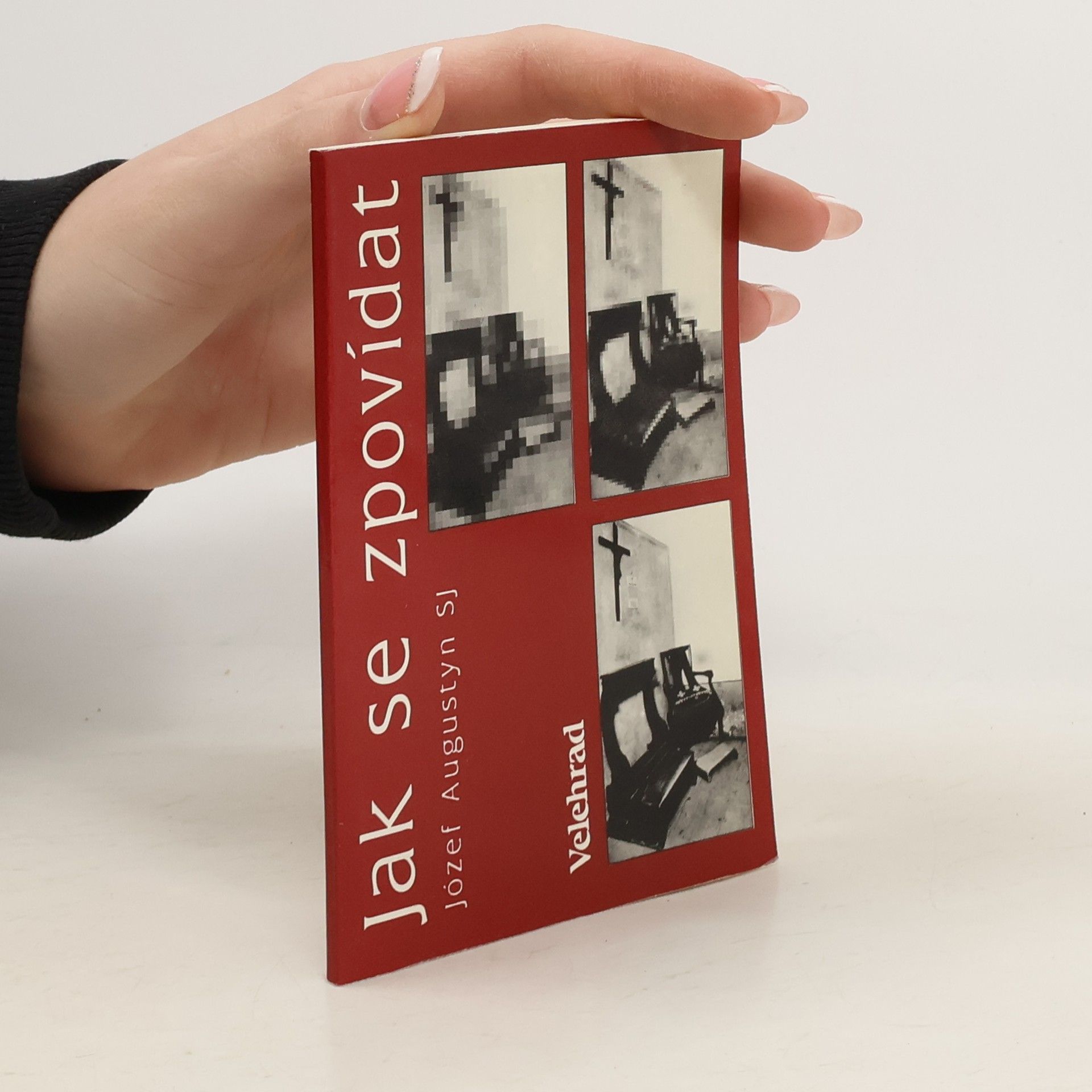 Jak se zpovídat : Úvod do svátosti smíření