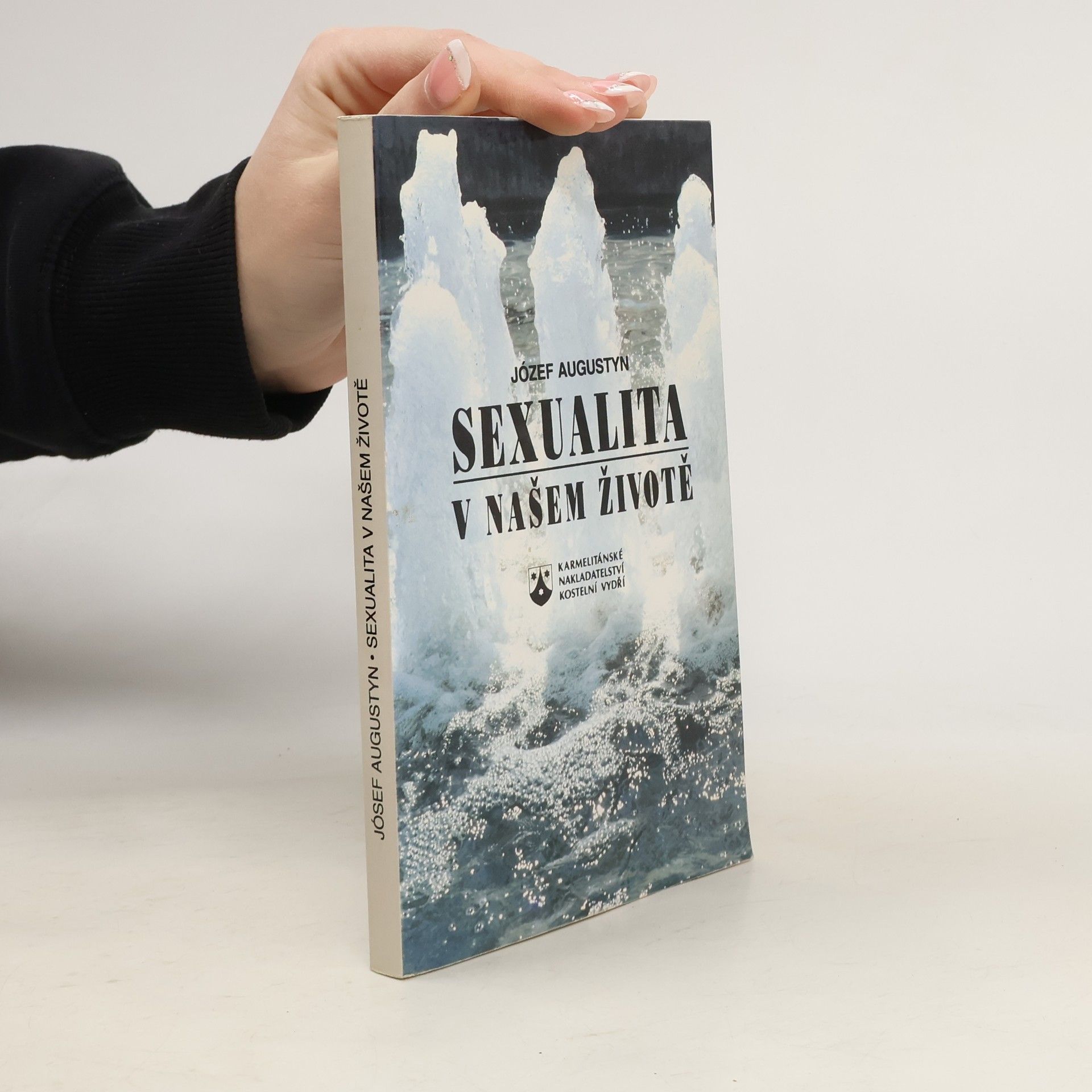 Józef Augustyn Sexualita v našem životě