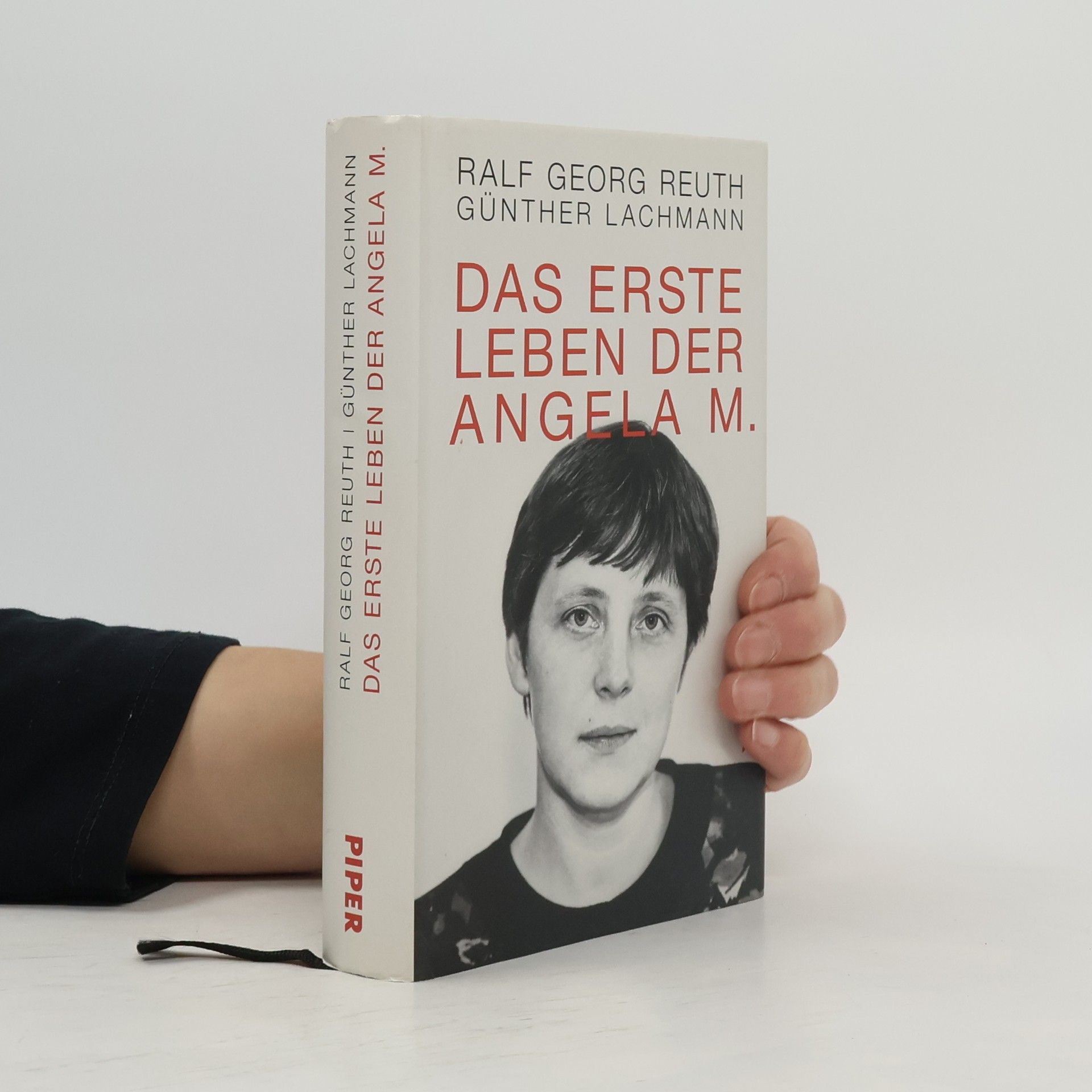 Ralf Georg Reuth Das erste Leben der Angela M.