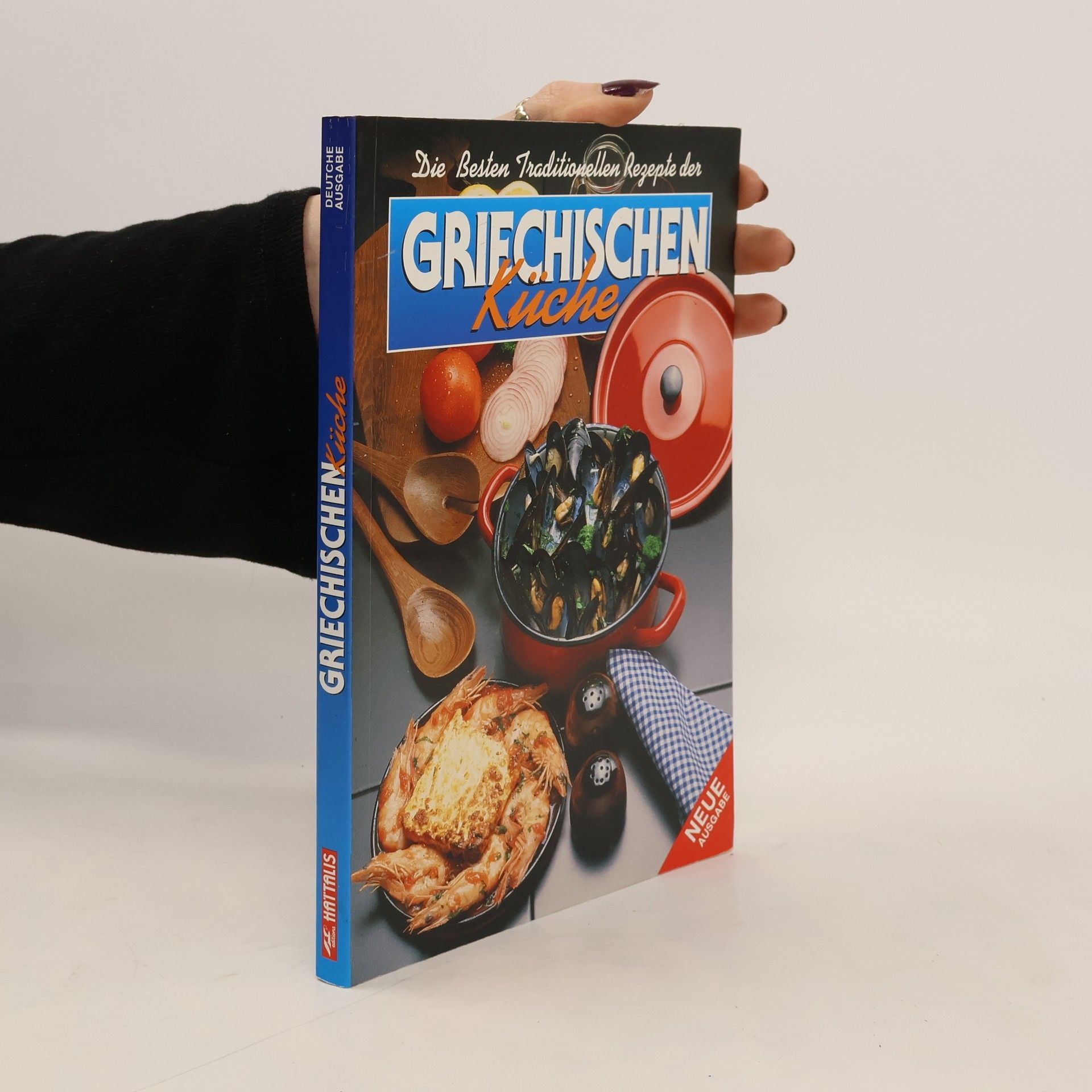 Collectif d'auteurs Die Besten Traditionellen Rezepte der Griechischen Küche