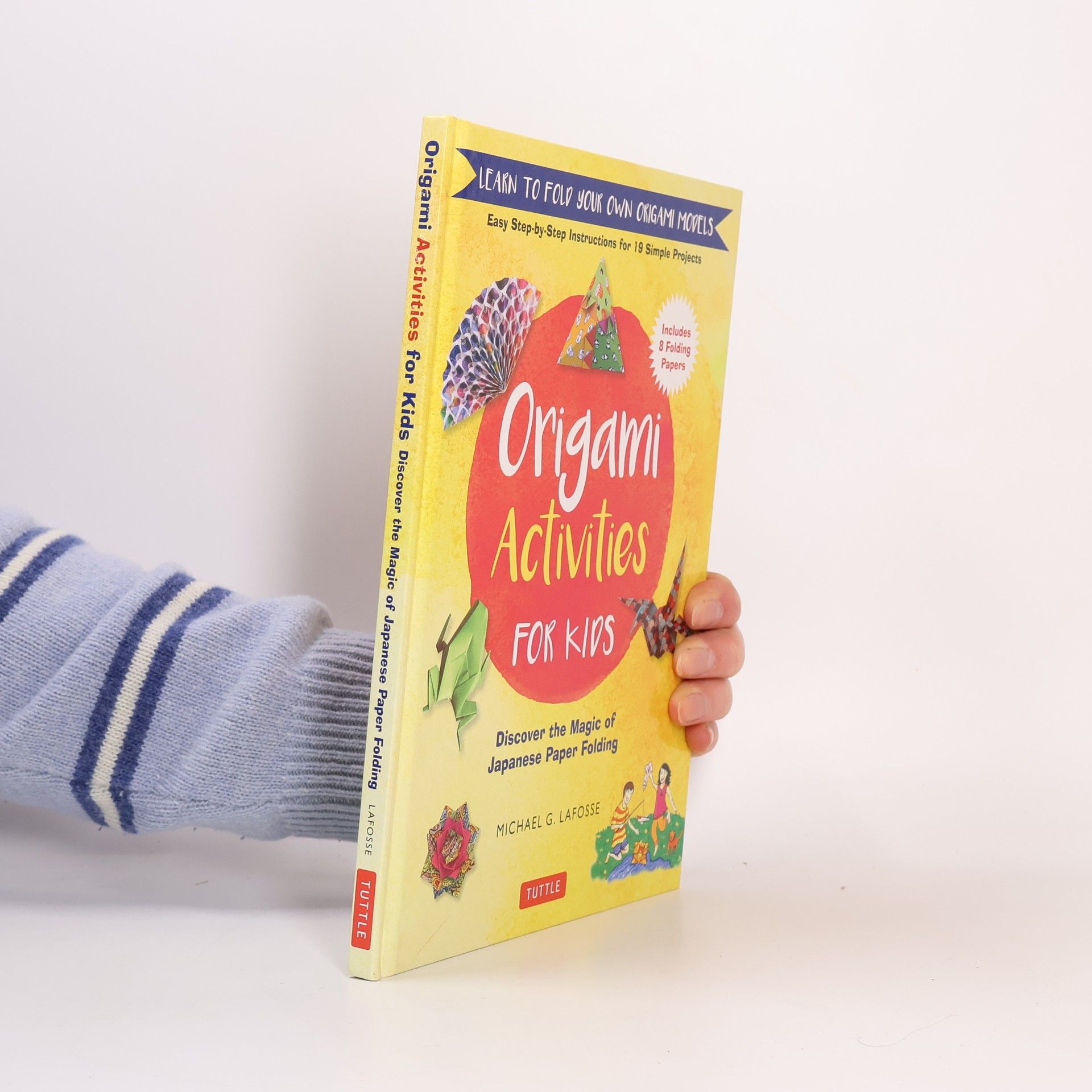 Michael G. LaFosse Origami Activities for Kids