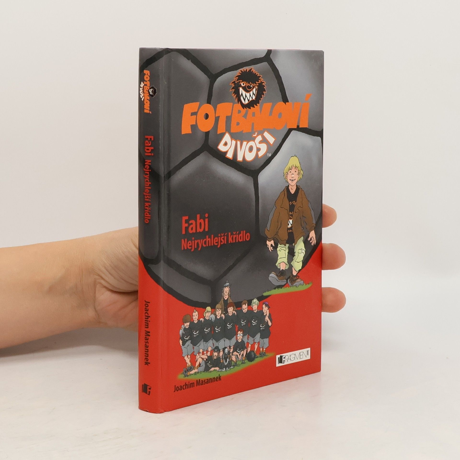 Fotbaloví divoši. Fabi. Nejrychlejší křídlo