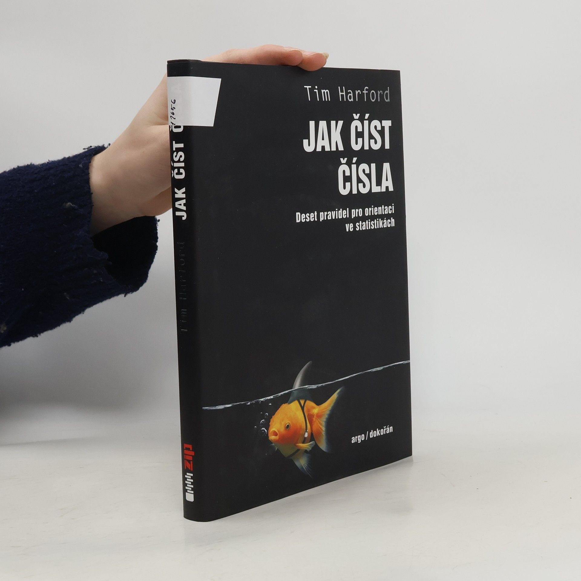 Jak číst čísla : deset pravidel pro orientaci ve statistikách