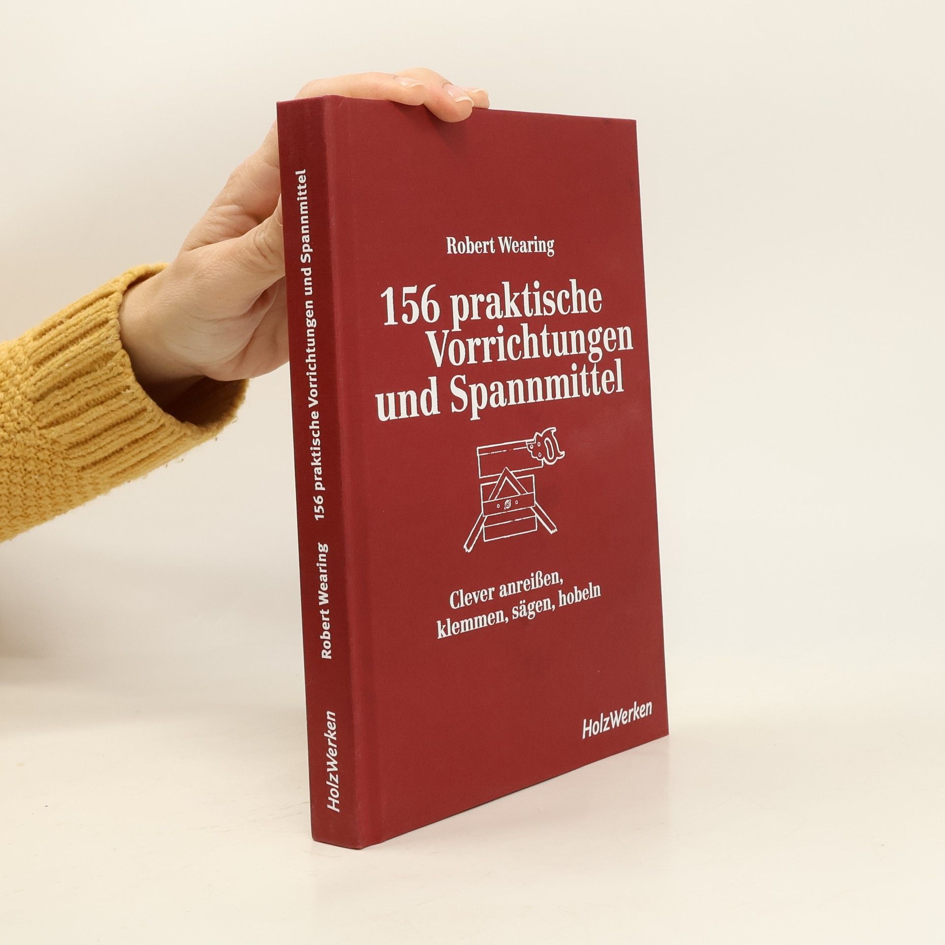 156 praktische Vorrichtungen und Spannmittel