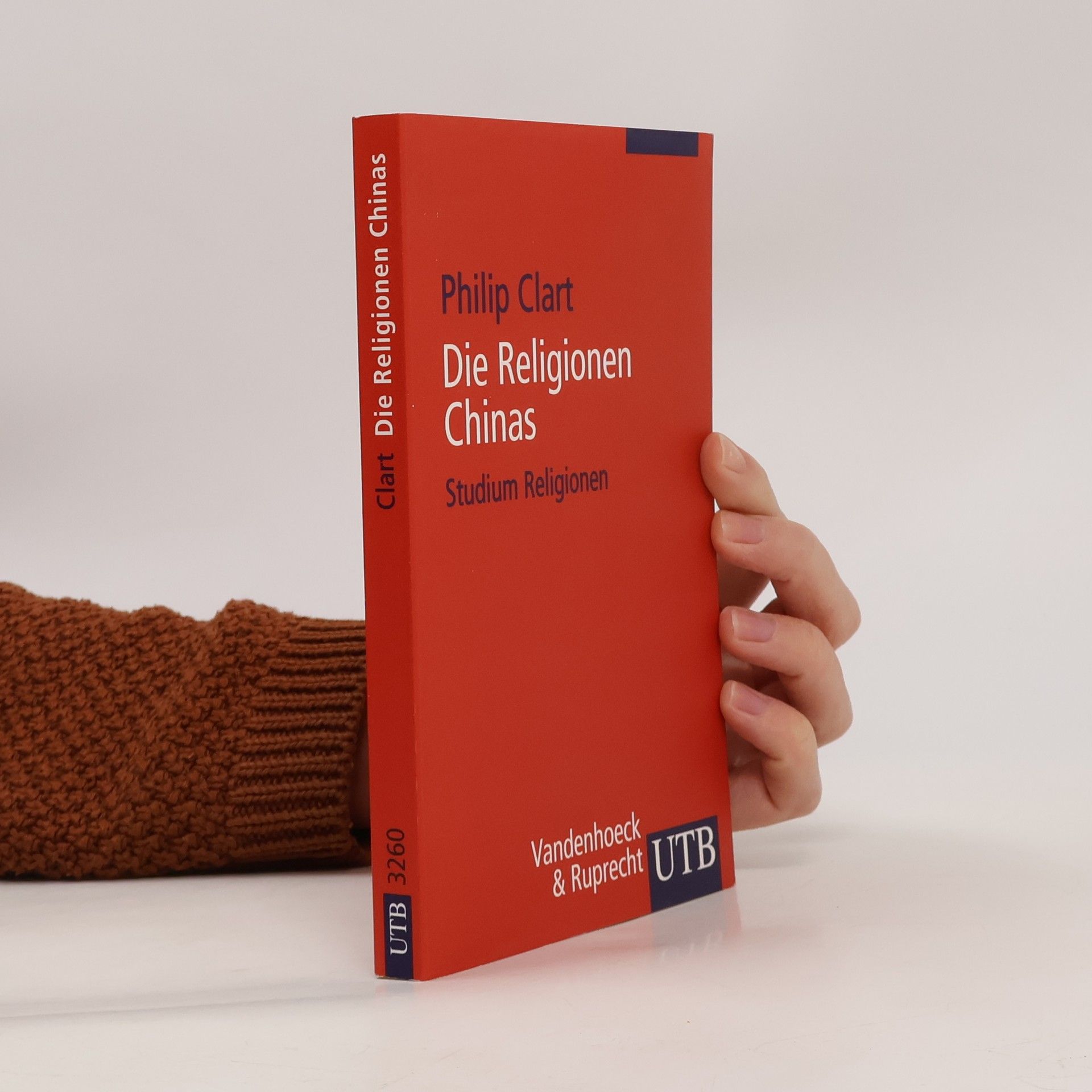Philip Clart Studium Religionen - 3260: Die Religionen Chinas