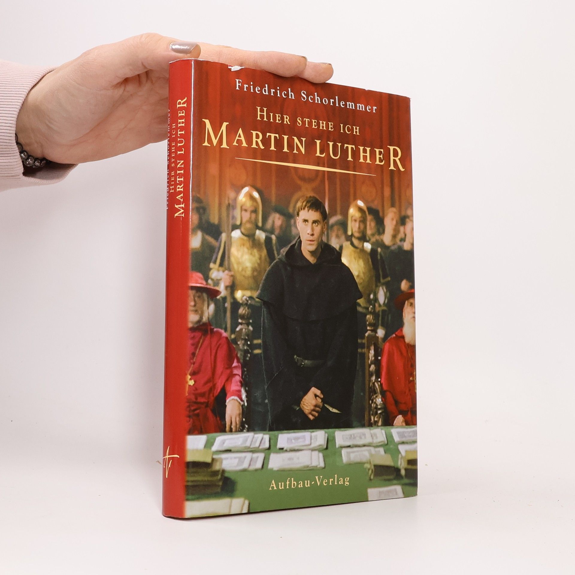 Friedrich Schorlemmer Hier stehe ich - Martin Luther