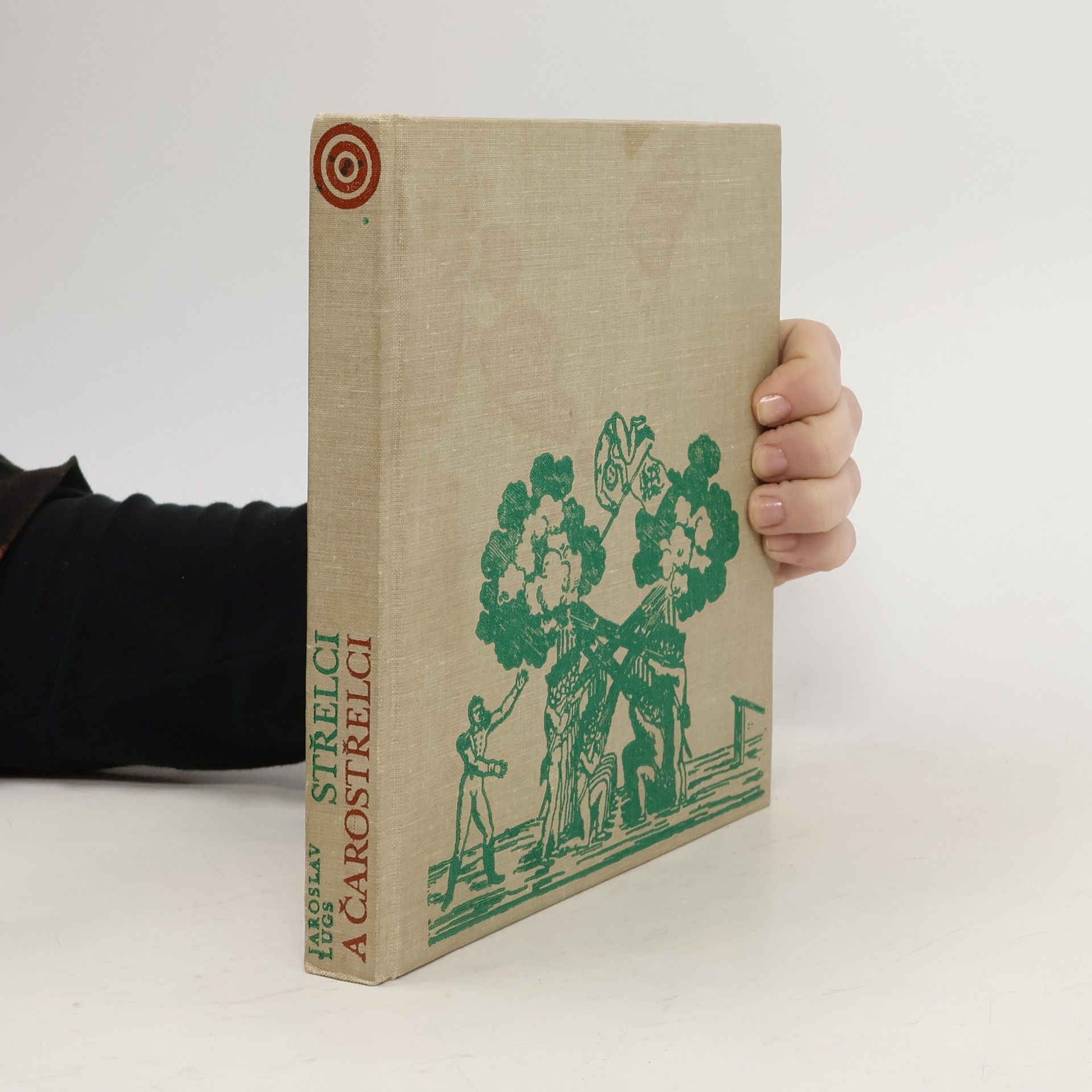 Jaroslav Lugs Střelci a čarostřelci