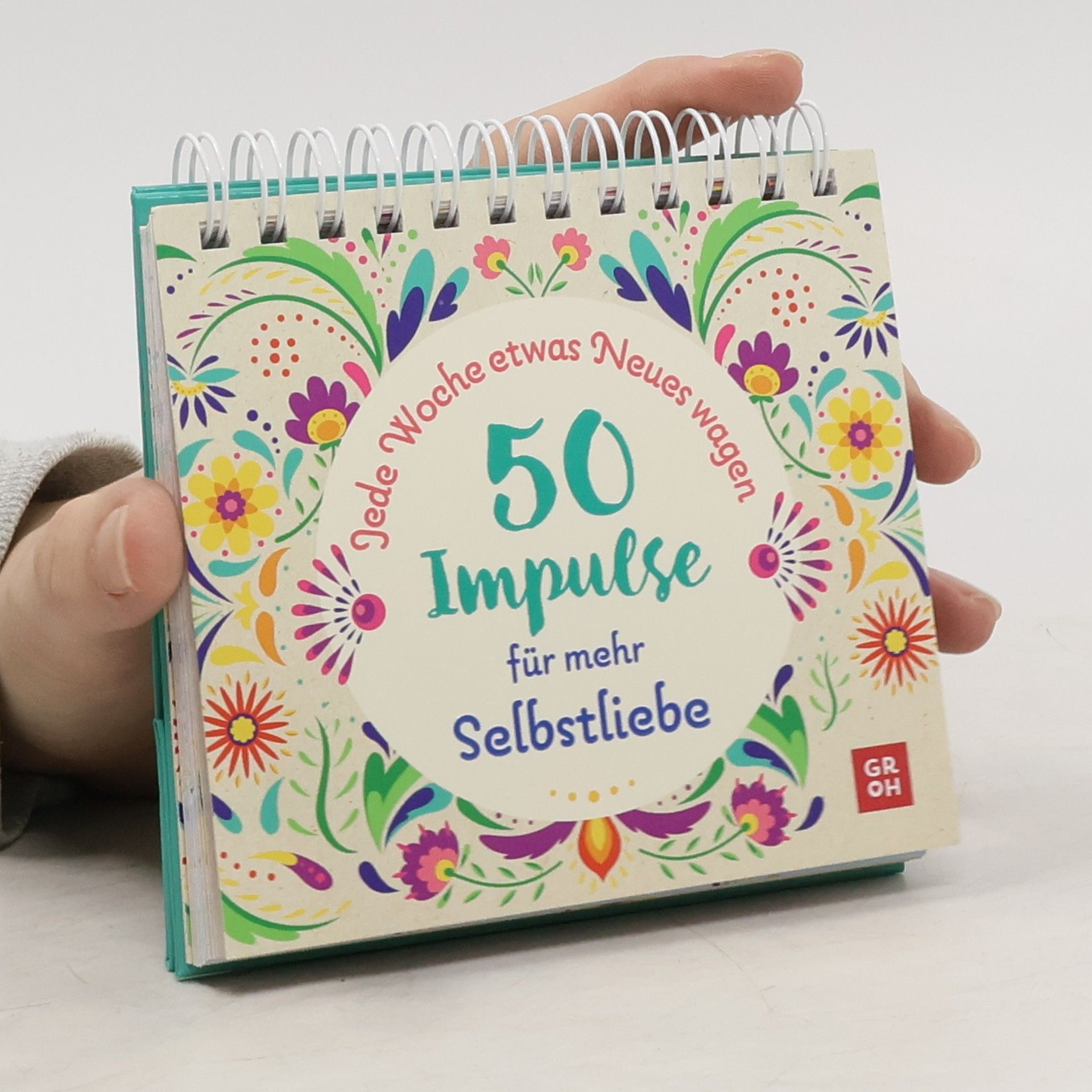 AA.VV. Jede Woche etwas Neues wagen - 50 Impulse für mehr Selbstliebe. Aufstellbuch mit vielen Anregungen für mehr Ausgeglichenheit im Alltag