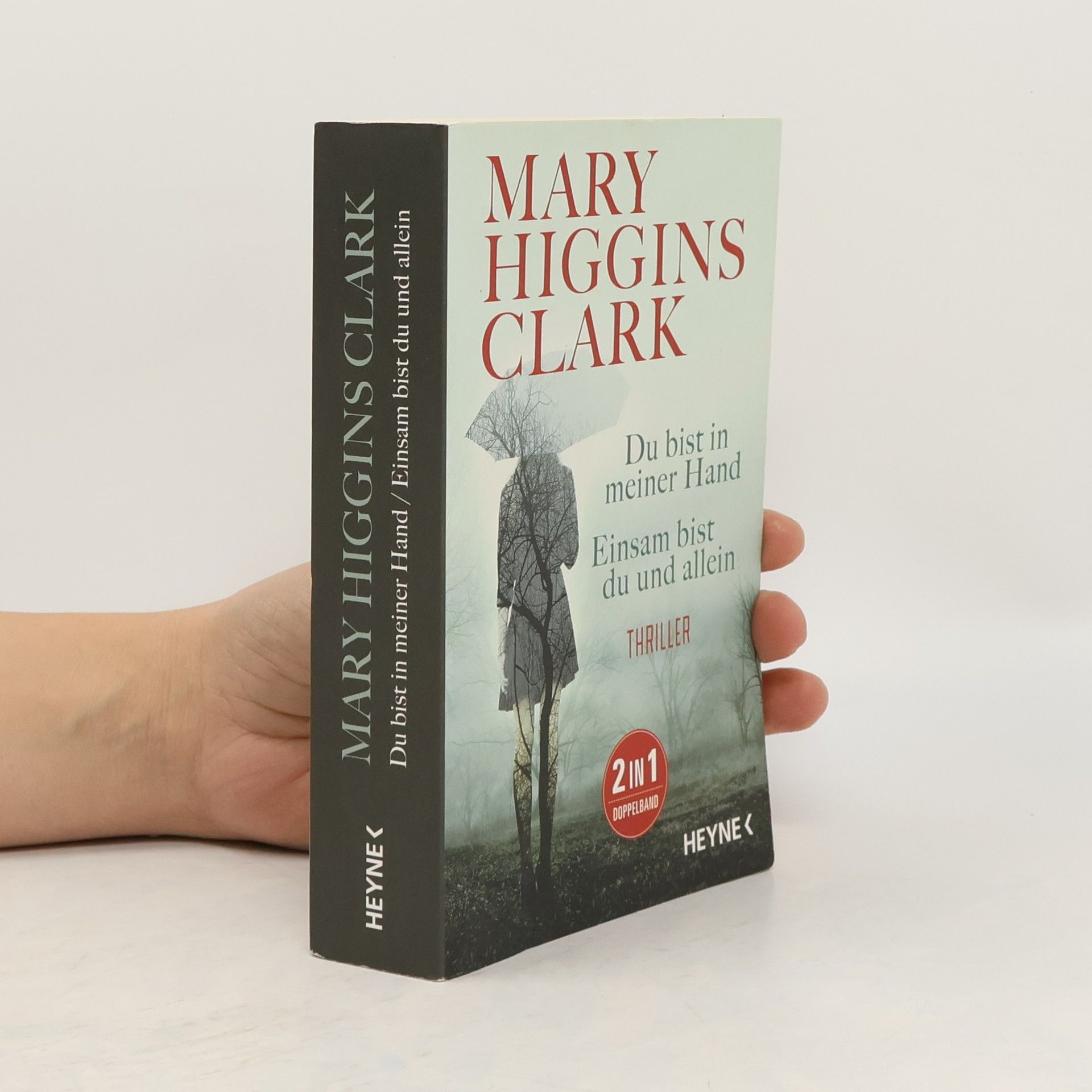 Mary Higgins Clark Du bist in meiner Hand. Einsam bist du und Allein