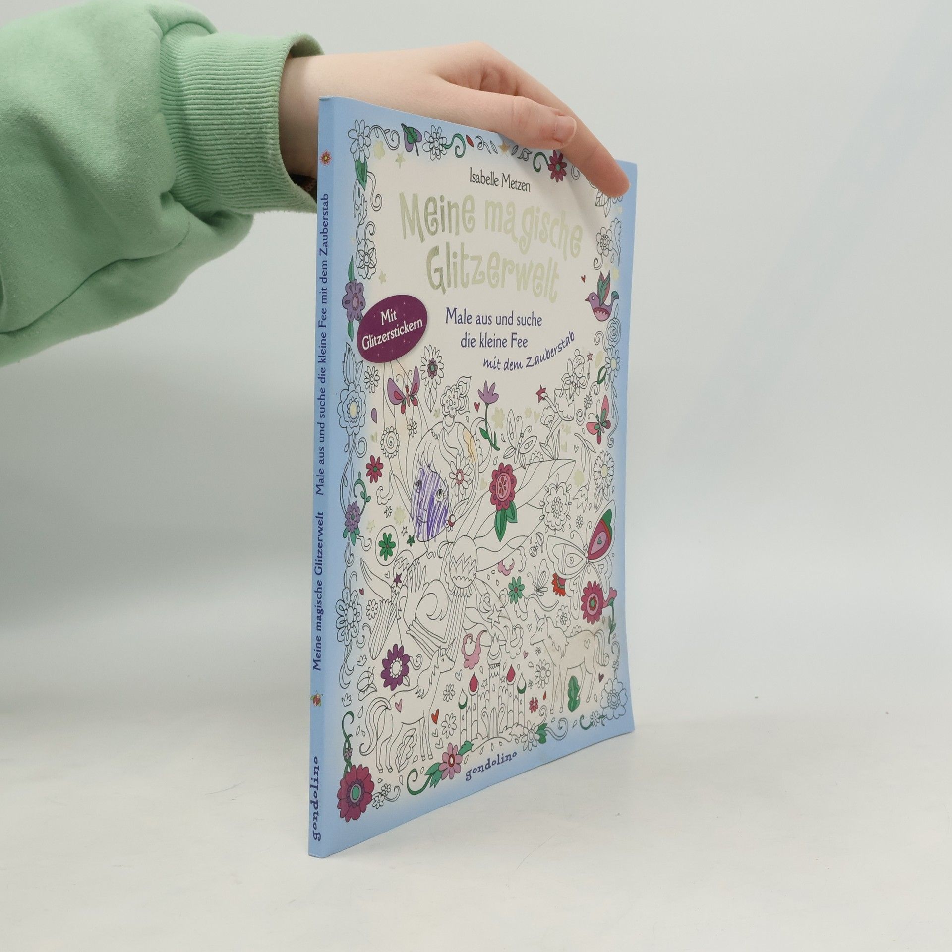 Isabelle Metzen Meine magische Glitzerwelt - Male aus und suche die kleine Fee mit dem Zauberstab