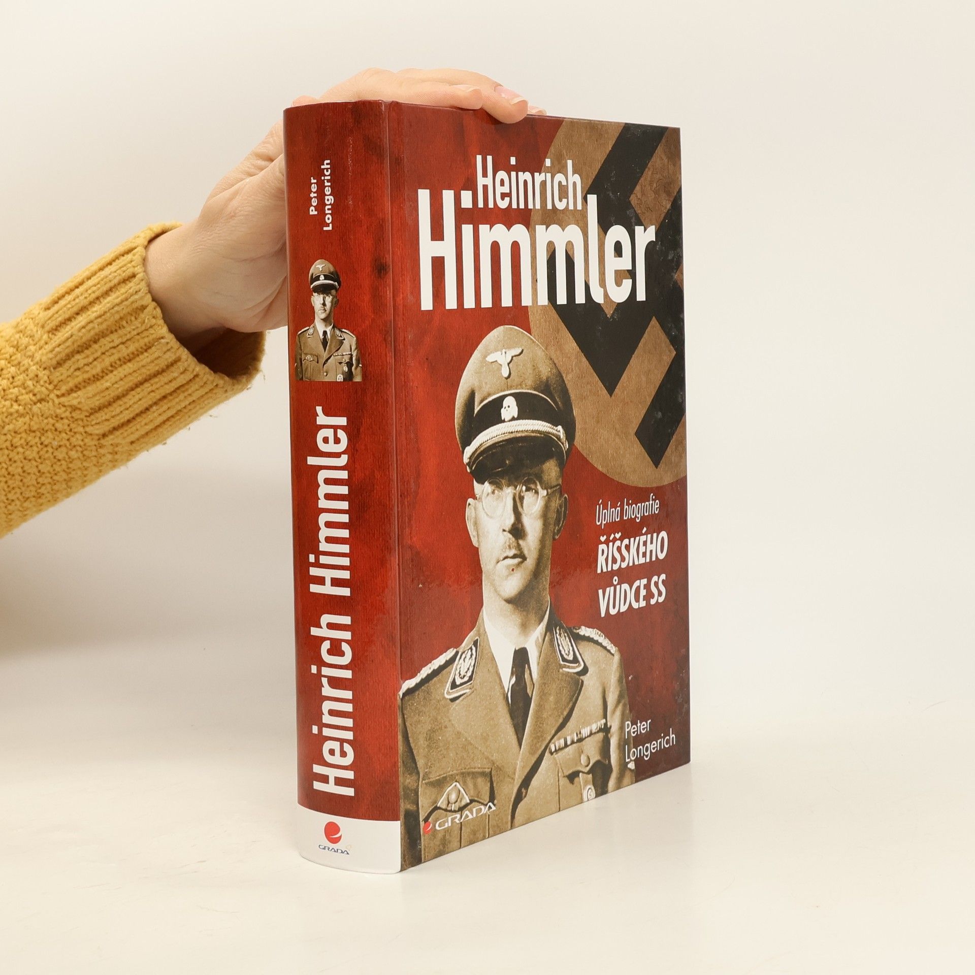 Peter Longerich Heinrich Himmler - úplná biografie říšského vůdce SS